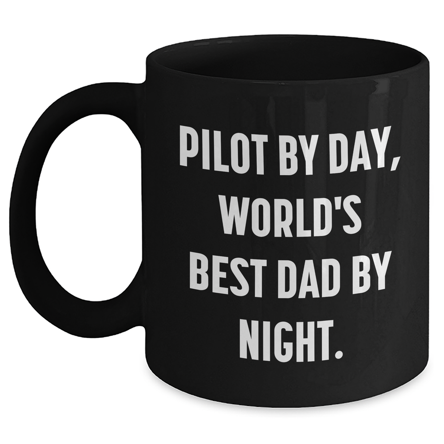 Pilot By Day Funny Black Coffee Mug Gifts for Men from World's Best Dad on Father's Day - Main