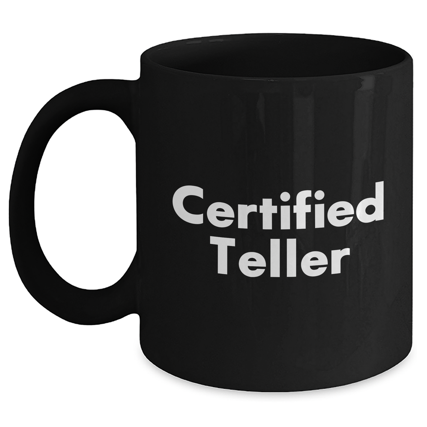 Funny Quote Gifts for Teller from Family - Black Coffee Mug for Dad's Special Day - Main