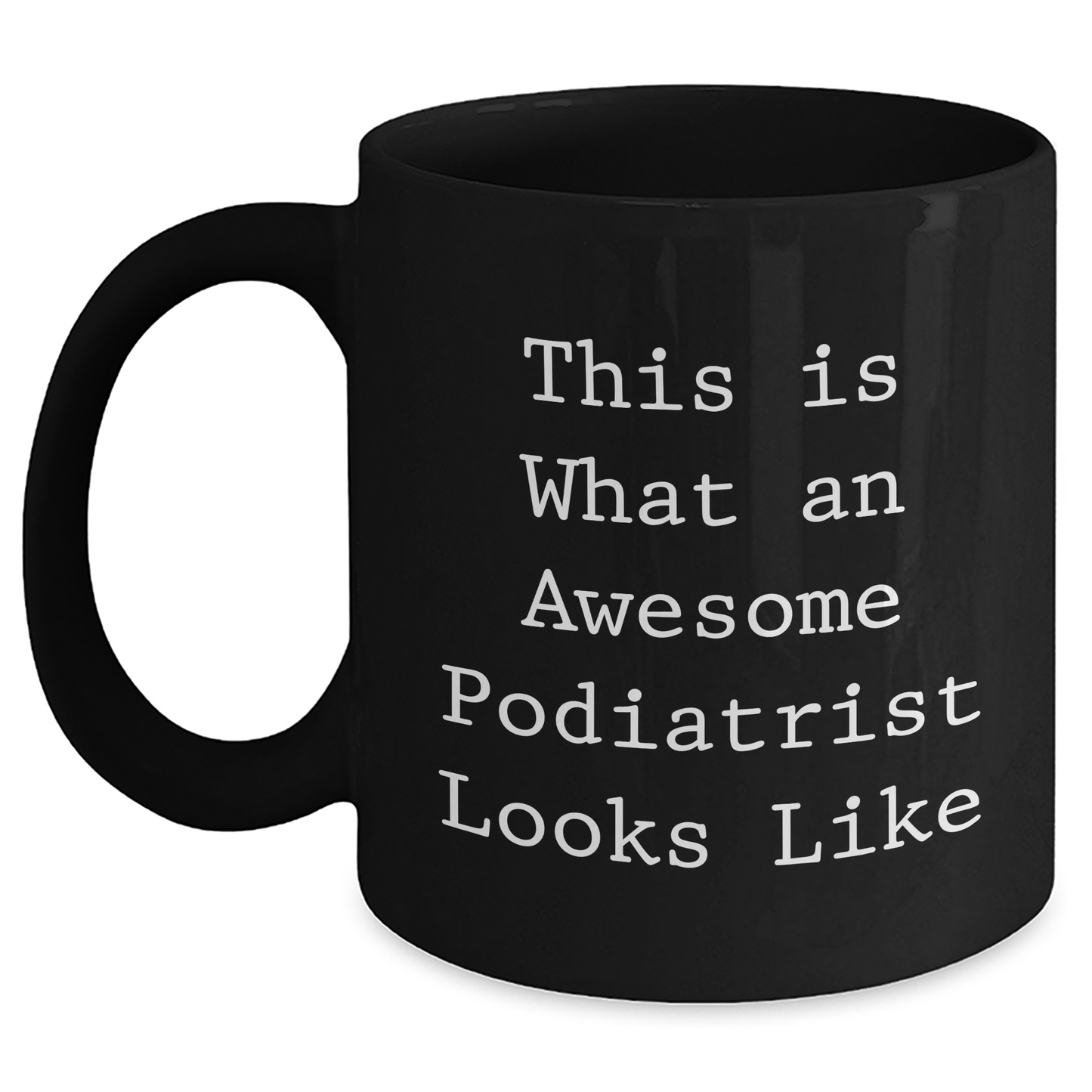 Funny Podiatrist Gifts from Friends, Unique Black Coffee Mug for Awesome Podiatrist, Father's Day Unique Gifts - Main