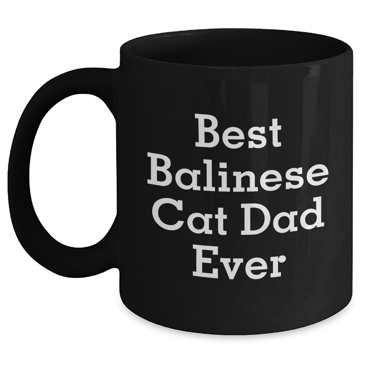 Balinese Cat Lovers Gifts, Funny Quotes, Black Coffee Mug, Best Dad Ever, Father's Day Unique Gifts from Family to Men - Main