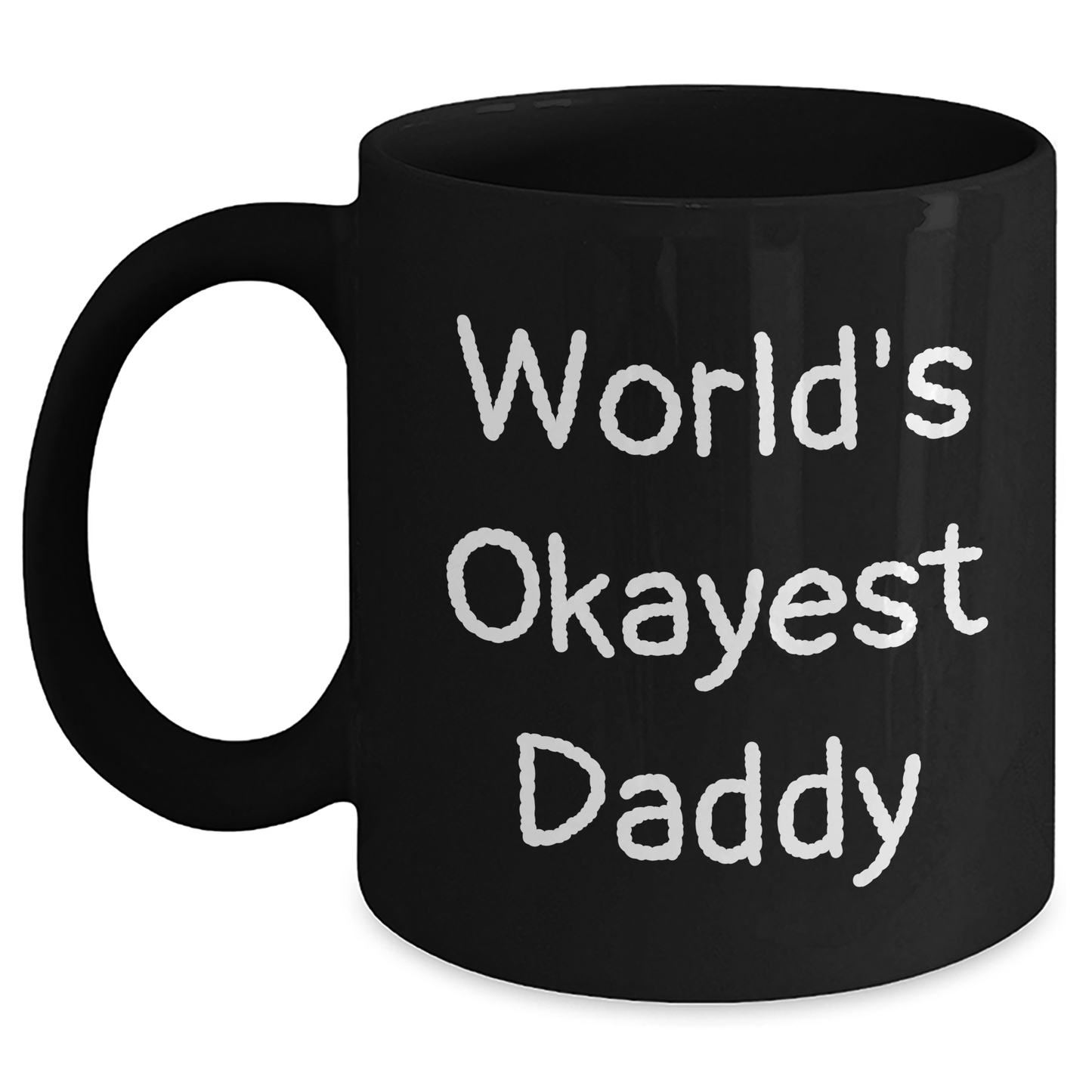 Funny World's Okayest Daddy Gifts for Graduation, Black Coffee Mug from Family to Dad, 11oz or 15oz Microwave and Dishwasher Safe - Main