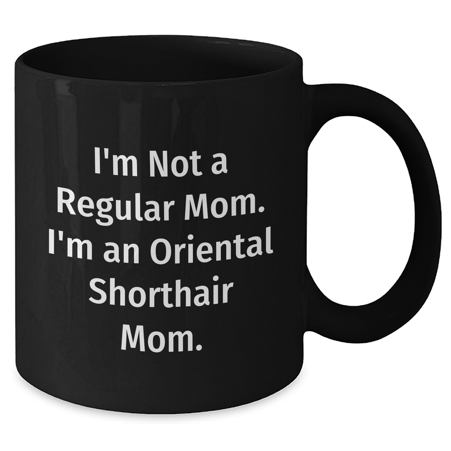 Oriental Shorthair Cat Mom Gifts from Family, Funny Black Coffee Mug for Oriental Shorthair Cat, Graduation Unique Gifts - Additional