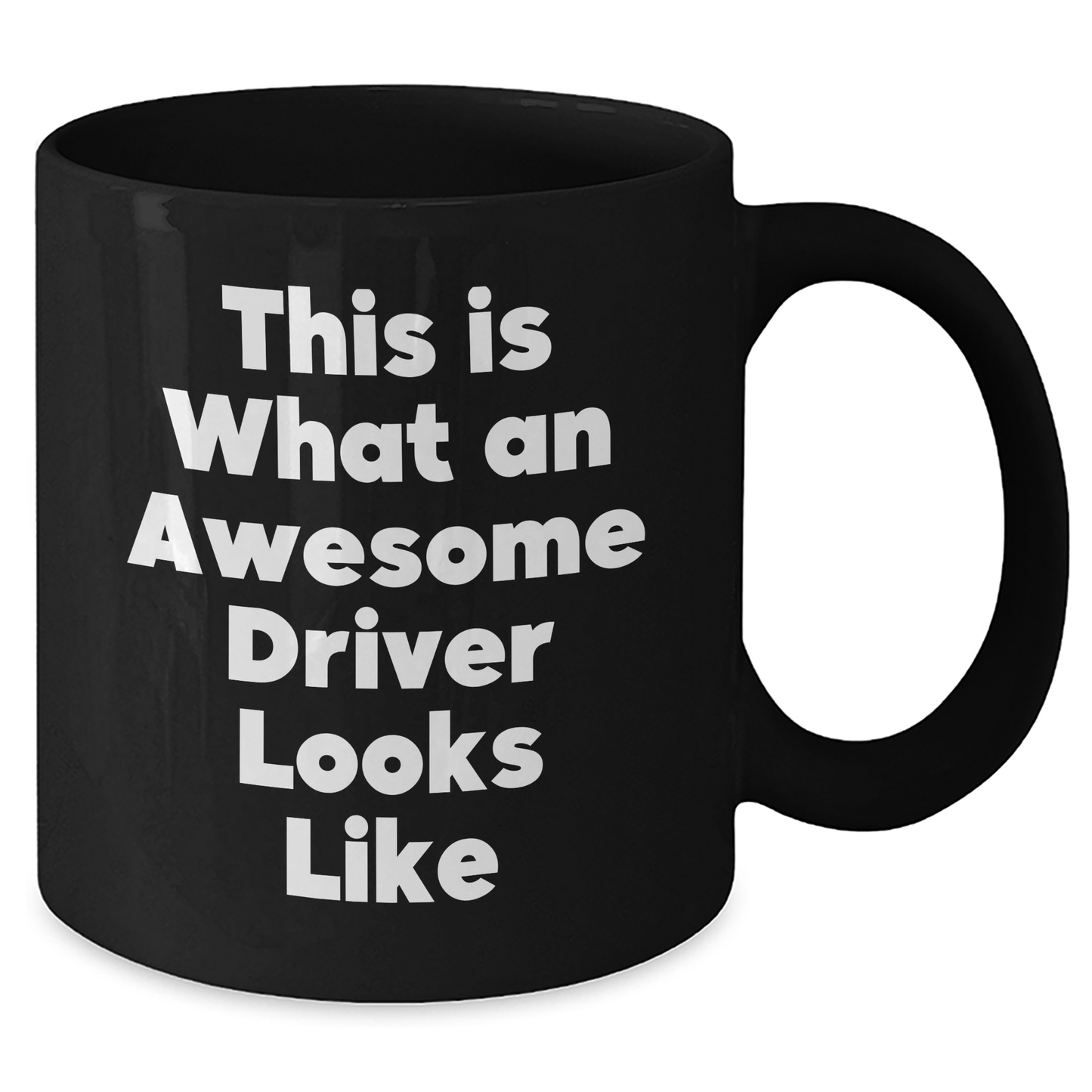 Funny Driver Gifts for Him, Her, or Friends - This Is What An Awesome Driver Looks Like Black Coffee Mug for Graduation - Additional