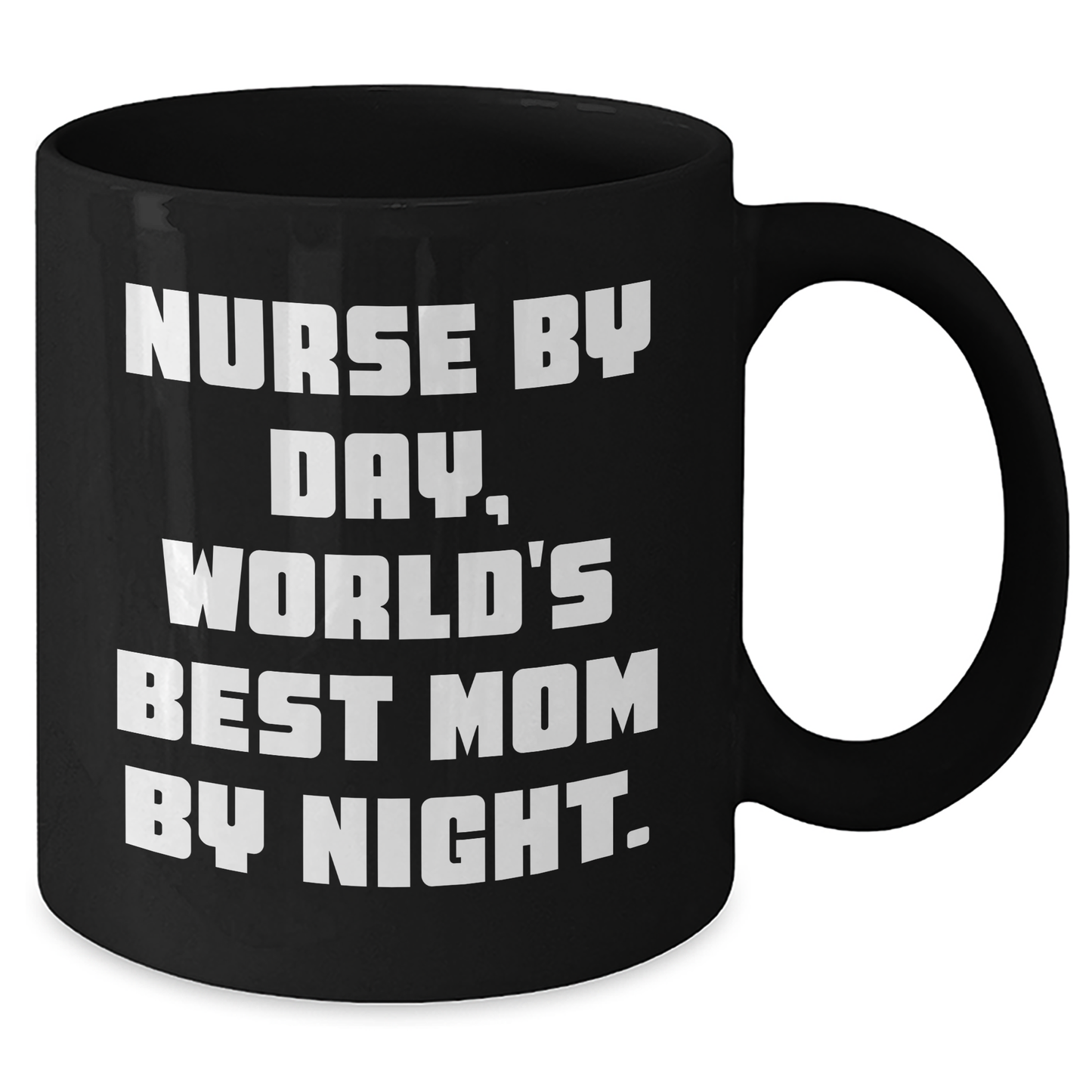 Nurse By Day, Funny Mom By Night, Black Coffee Mug for Nurse, Gifts from Mom to Nurse, Graduation Unique Gifts - Additional