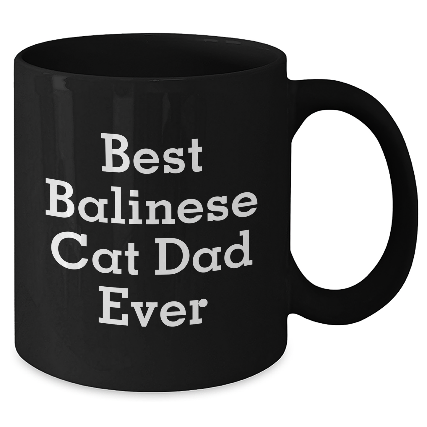 Balinese Cat Lovers Gifts, Funny Quotes, Black Coffee Mug, Best Dad Ever, Father's Day Unique Gifts from Family to Men - Additional