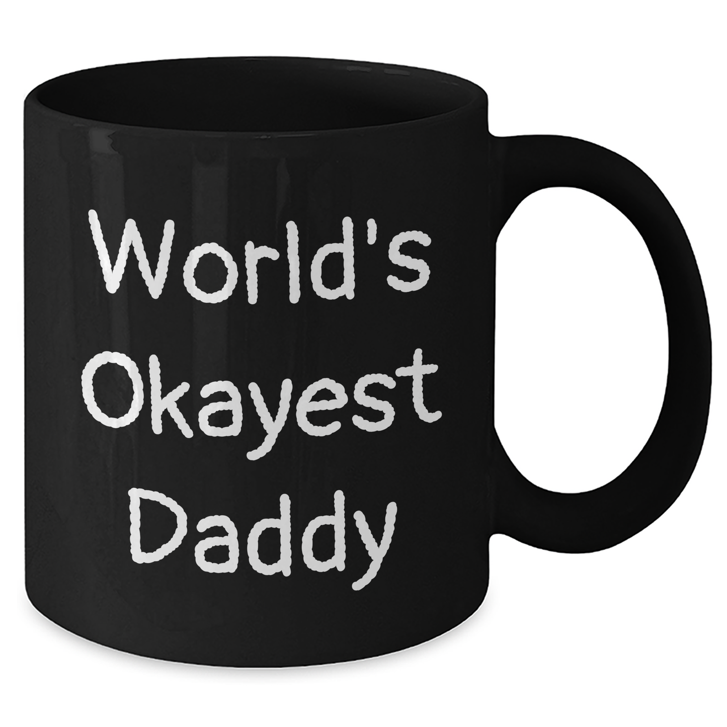 Funny World's Okayest Daddy Gifts for Graduation, Black Coffee Mug from Family to Dad, 11oz or 15oz Microwave and Dishwasher Safe - Additional