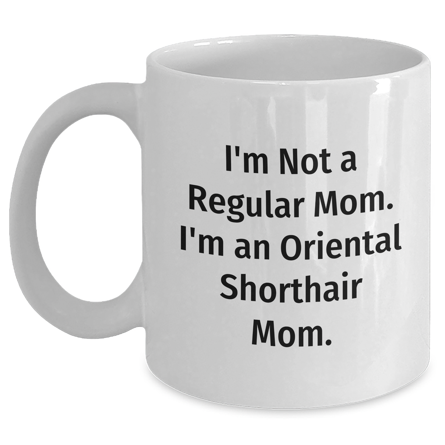 Funny Oriental Shorthair Cat Mom Gifts from Friends to Oriental Shorthair Cat Lovers - White Coffee Mug for Graduation Unique Gifts - Main
