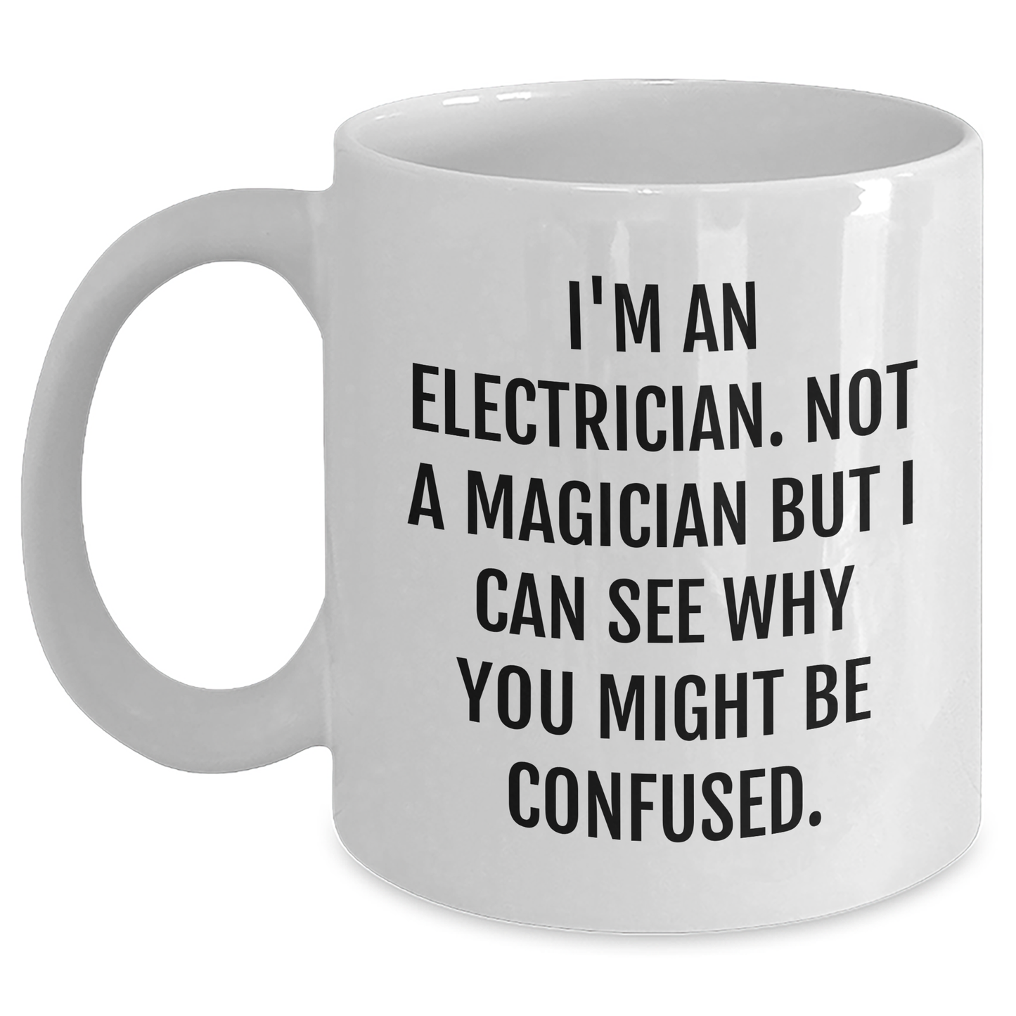 Funny Electrician Gifts, White Coffee Mug for Electrician, Gifts from Friends, Unique Father's Day Unique Gifts for Men - Main