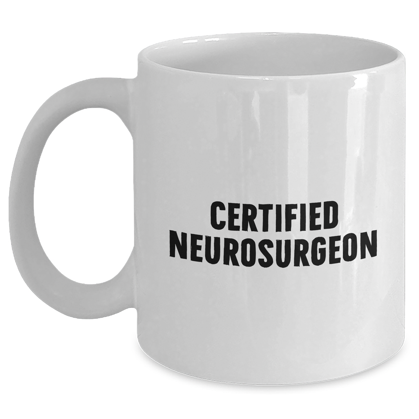 Funny Neurosurgeon Gifts from Friends, Inspirational Quote White Coffee Mug for Neurosurgeon Graduation, Unique Gifts for Men or Women - Main