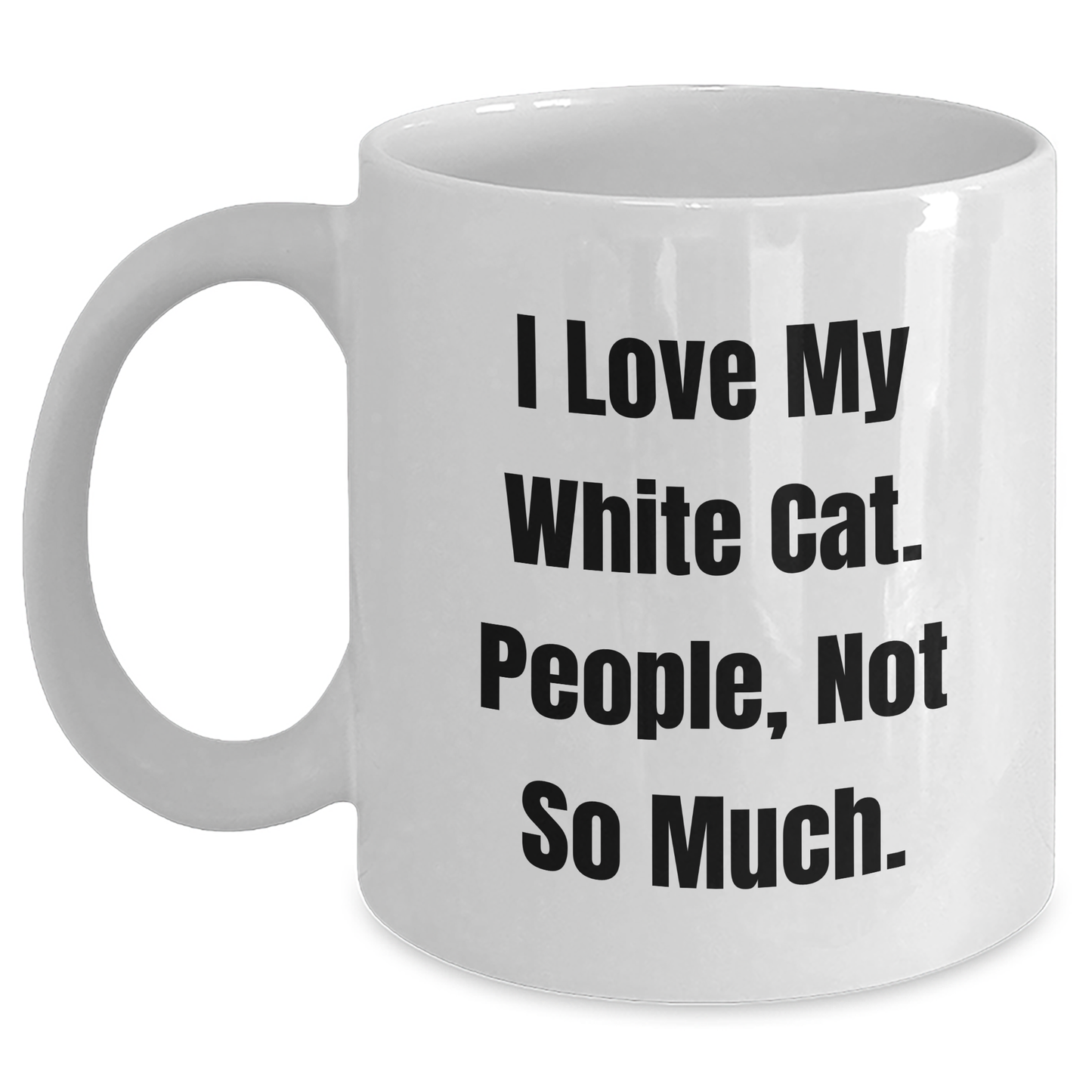 I Love My White Cat, Gifts for White Cat Lovers, Funny Graduation Gifts from Friends, Unique White Coffee Mug - Main