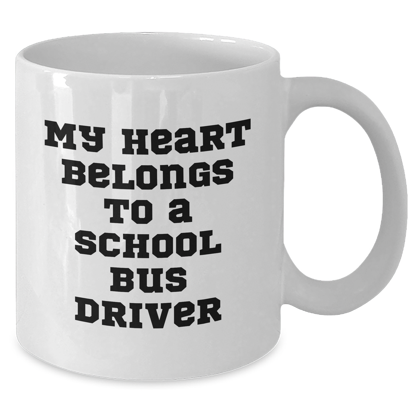 School Bus Driver Gifts from Friends, Family - Unique My Heart Belongs To A School Bus Driver White Coffee Mug, Graduation - Additional
