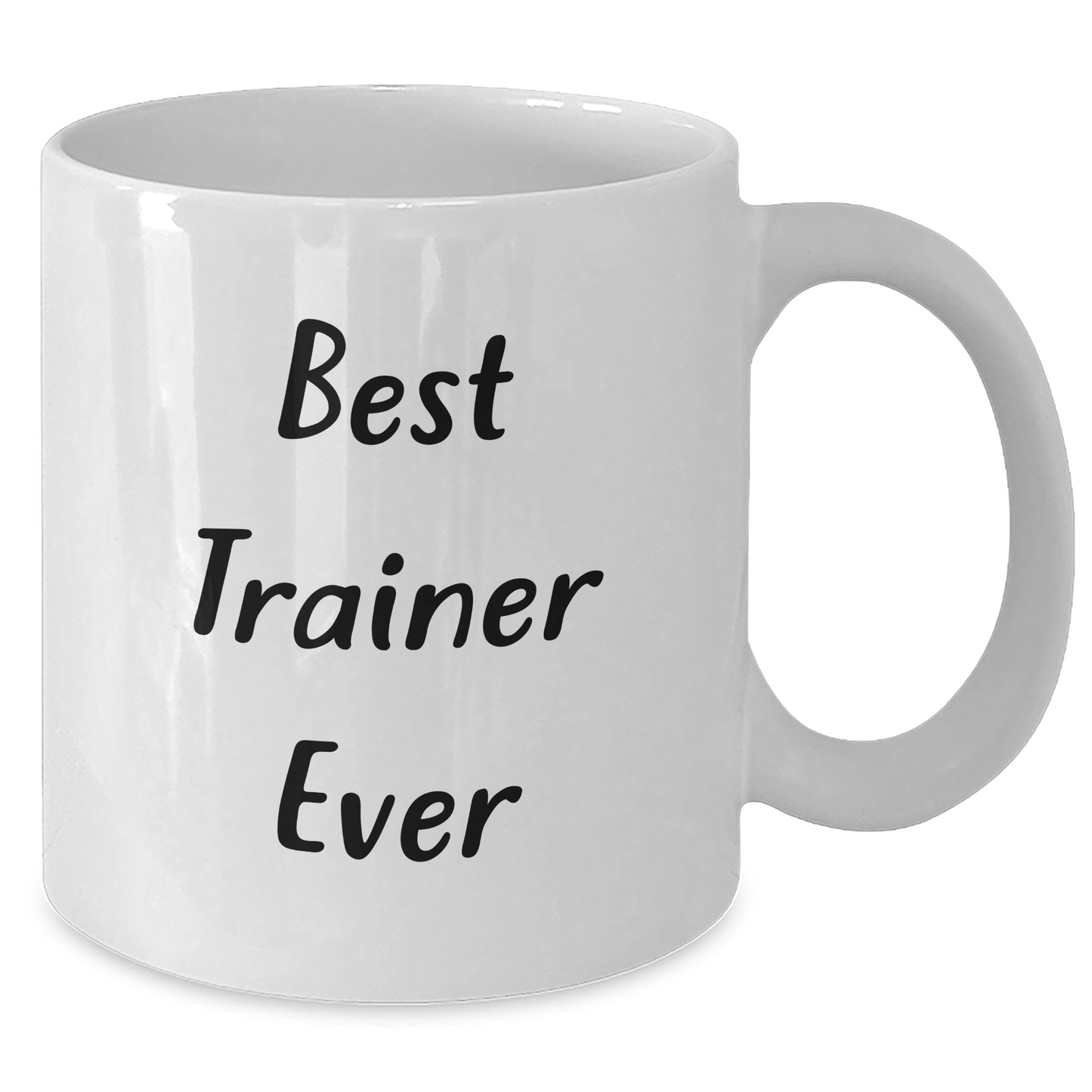 Funny Trainer Gifts from Friends for Graduation Best Trainer Ever White Coffee Mugs - Additional