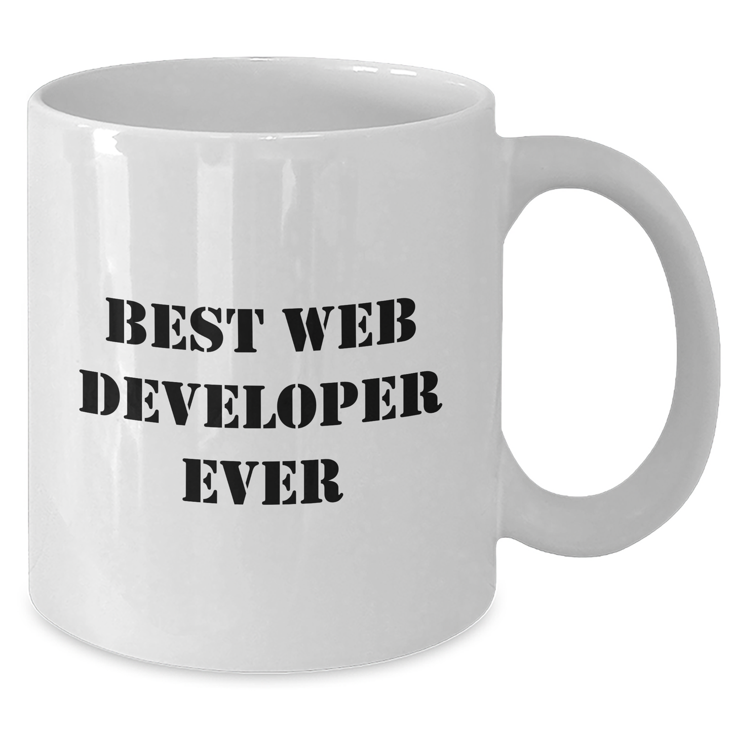 Funny Web Developer Gifts from Friends to Web Developer Graduation Unique White Coffee Mug, 'Best Web Developer Ever' Quote, 11oz or 15oz Capacity, Ceramic, Microwave, and Dishwasher Safe - Additional