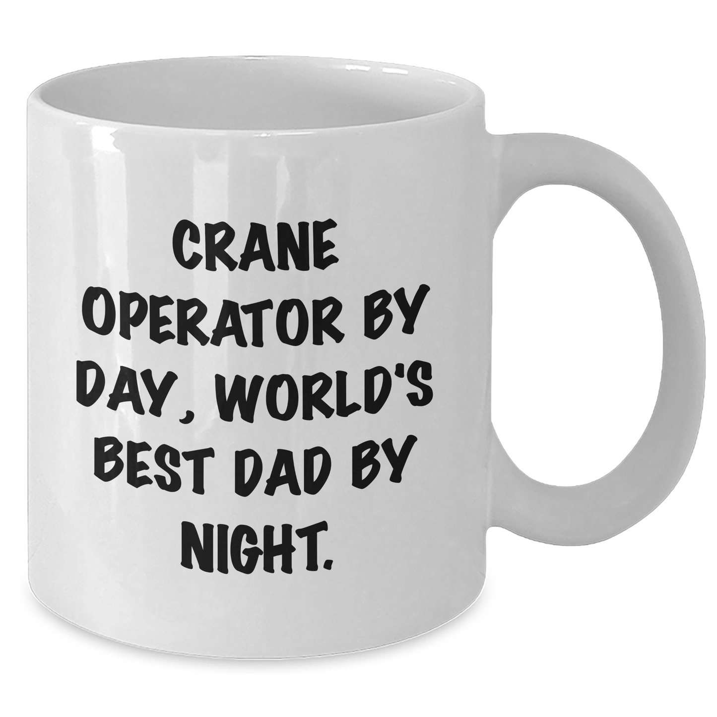 Funny Crane Operator Gifts from Men to Crane Operator by Day, World's Best Dad By Night. White Coffee Mug for Father's Day - Additional