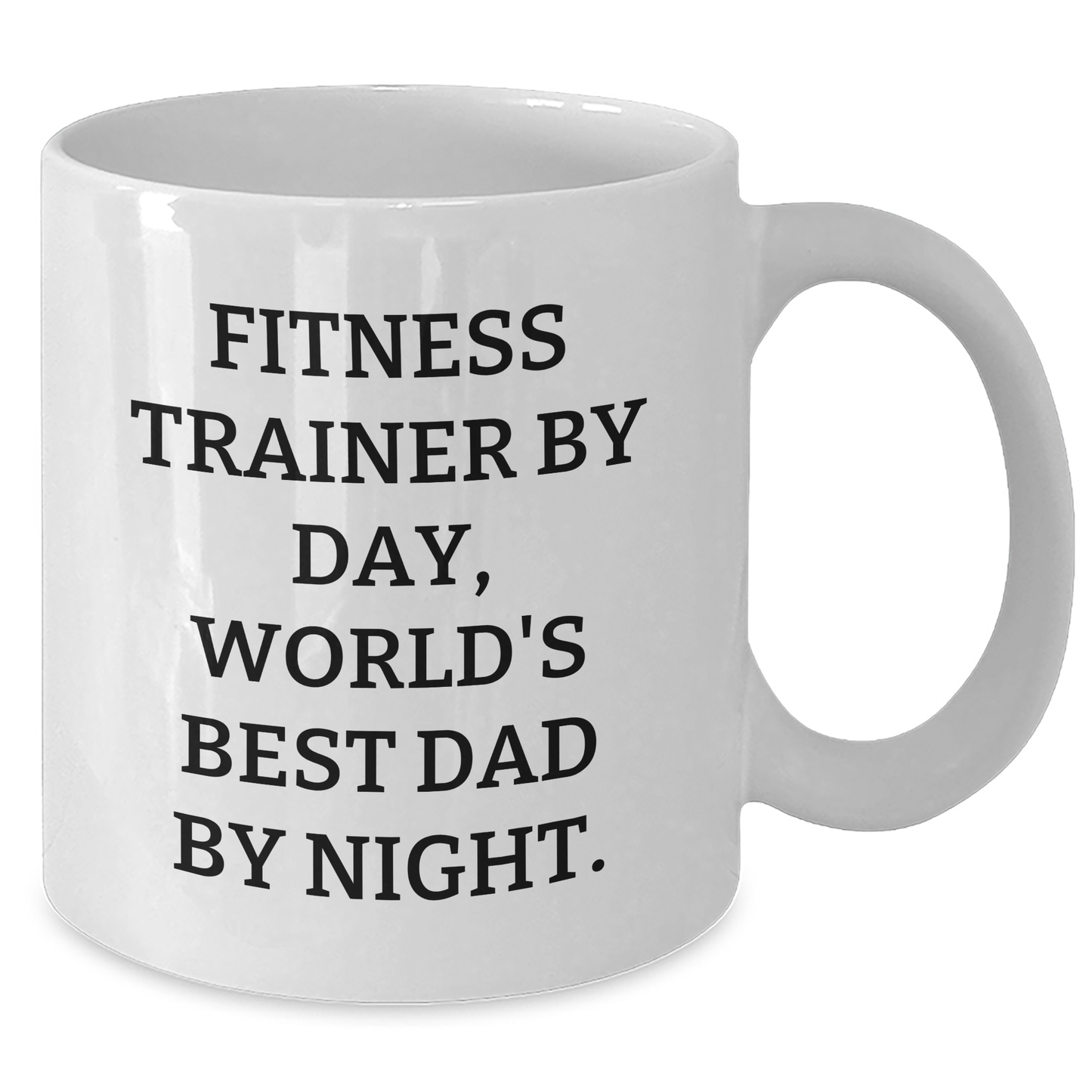 Fitness Trainers by Day, World's Best Dads by Night White Coffee Mug, Funny Gift for Men from Family on Father's Day - Additional