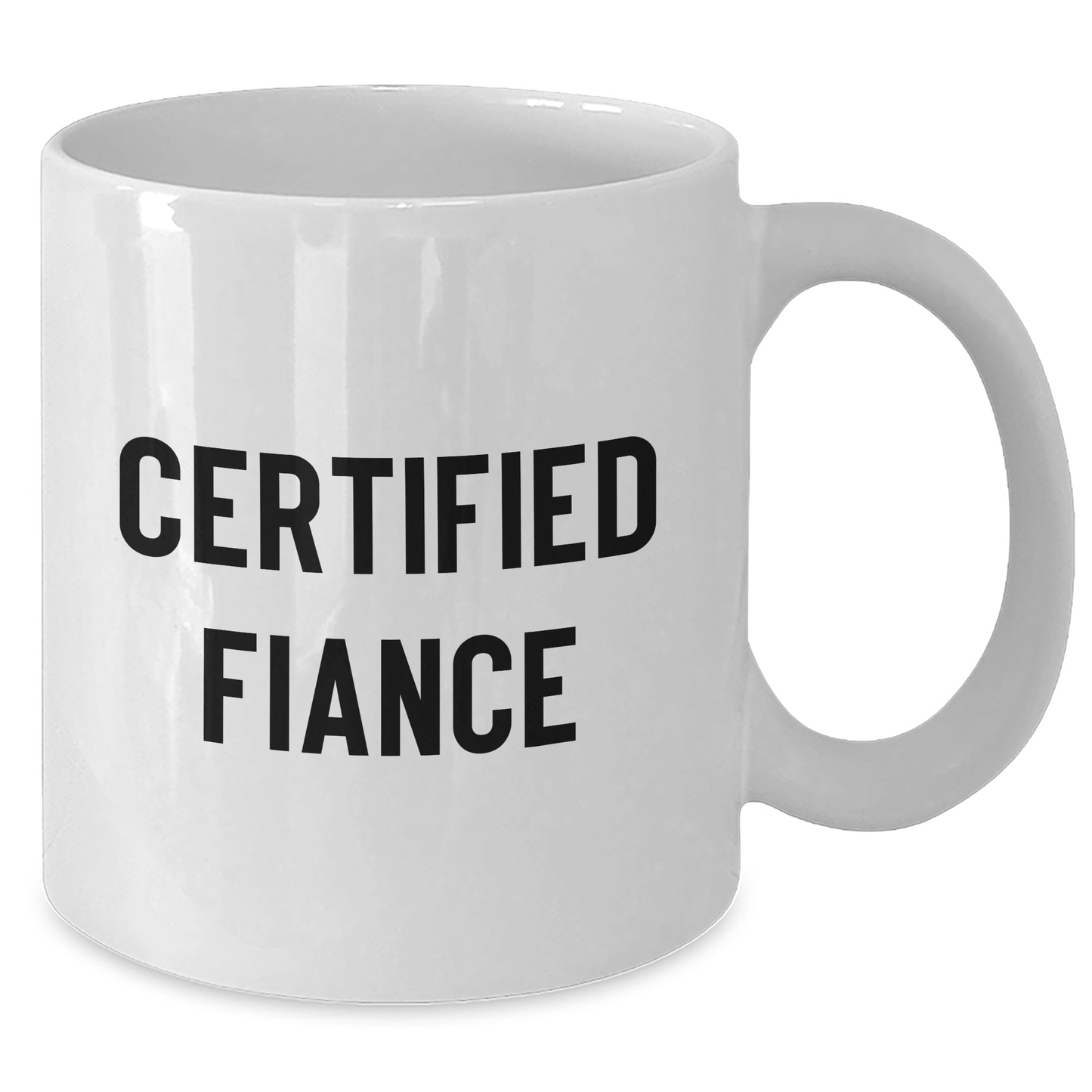Funny Fiance Gifts, White Coffee Mug for Him, 'Certified Fiance' Quote, Father's Day Unique Gifts from Family, Gifts for Fiance - Additional