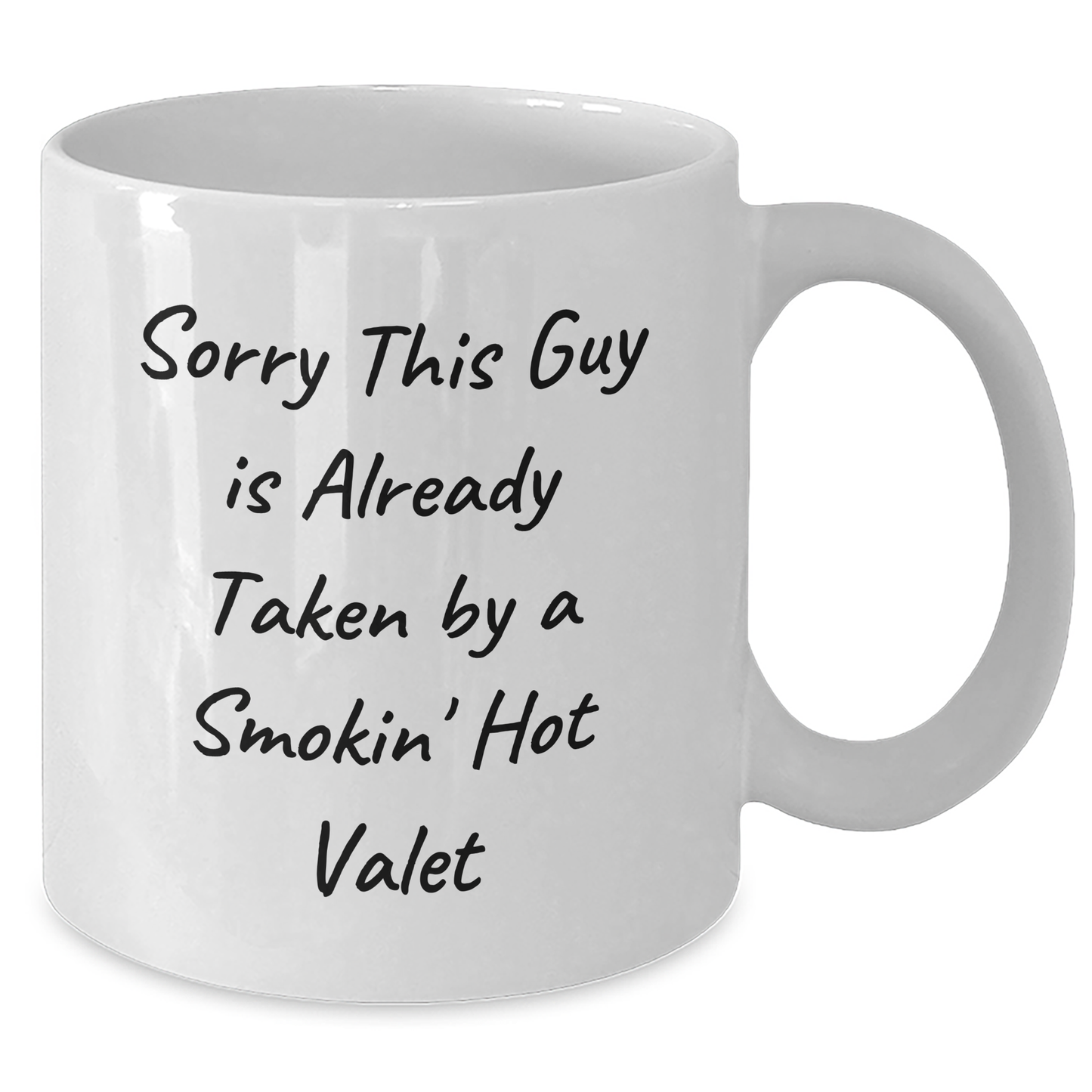 Funny Valet Gifts from Friends for Him, Sorry This Guy Is Already Taken By A Smokin' Hot Valet White Coffee Mug, Father's Day Unique Gifts - Additional