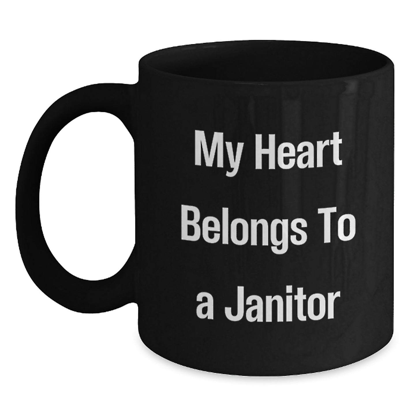 Funny Janitor Gifts from Friends - My Heart Belongs To A Janitor Inspirational Ceramic Black Coffee Mug for Men or Women - Unique Graduation Gifts for Janitor - Main