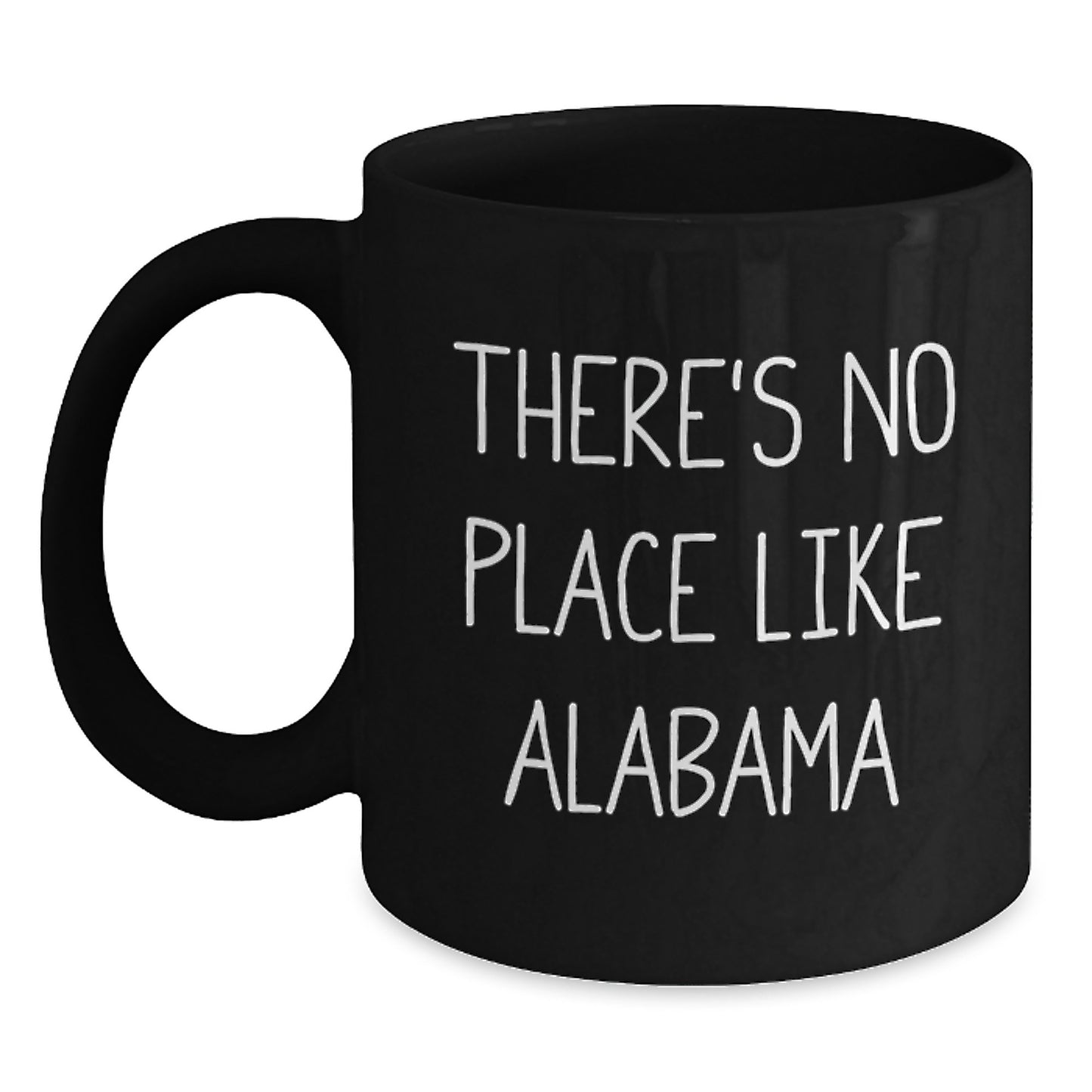 Funny Alabama Gifts for Friends from Home Sweet Home, Black Coffee Mug for Graduation, 'There's No Place Like Alabama' Quote - Main
