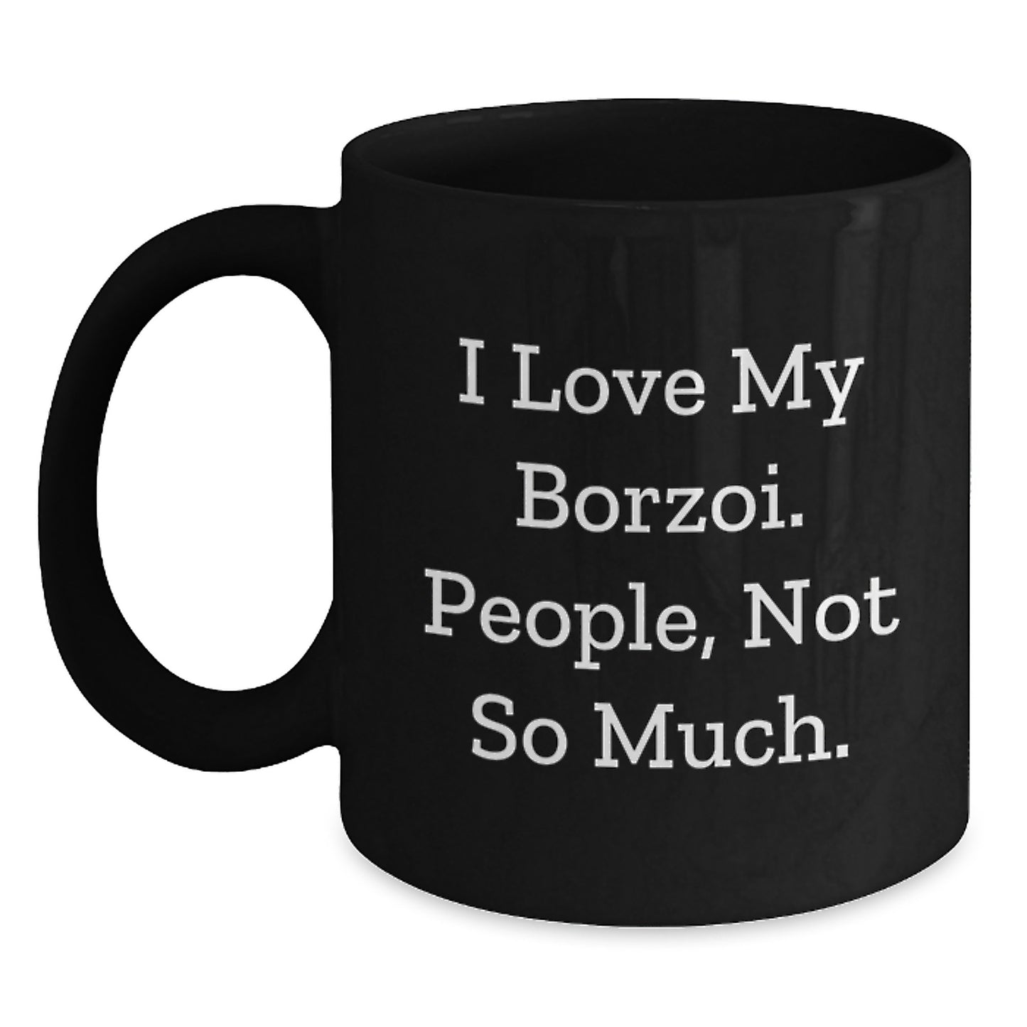 Borzoi Dog Lovers Gifts Funny Quote Black Coffee Mugs for Men Friends Coworkers - Gifts from Friends for Borzoi Dog Owners on Graduation Day - Main