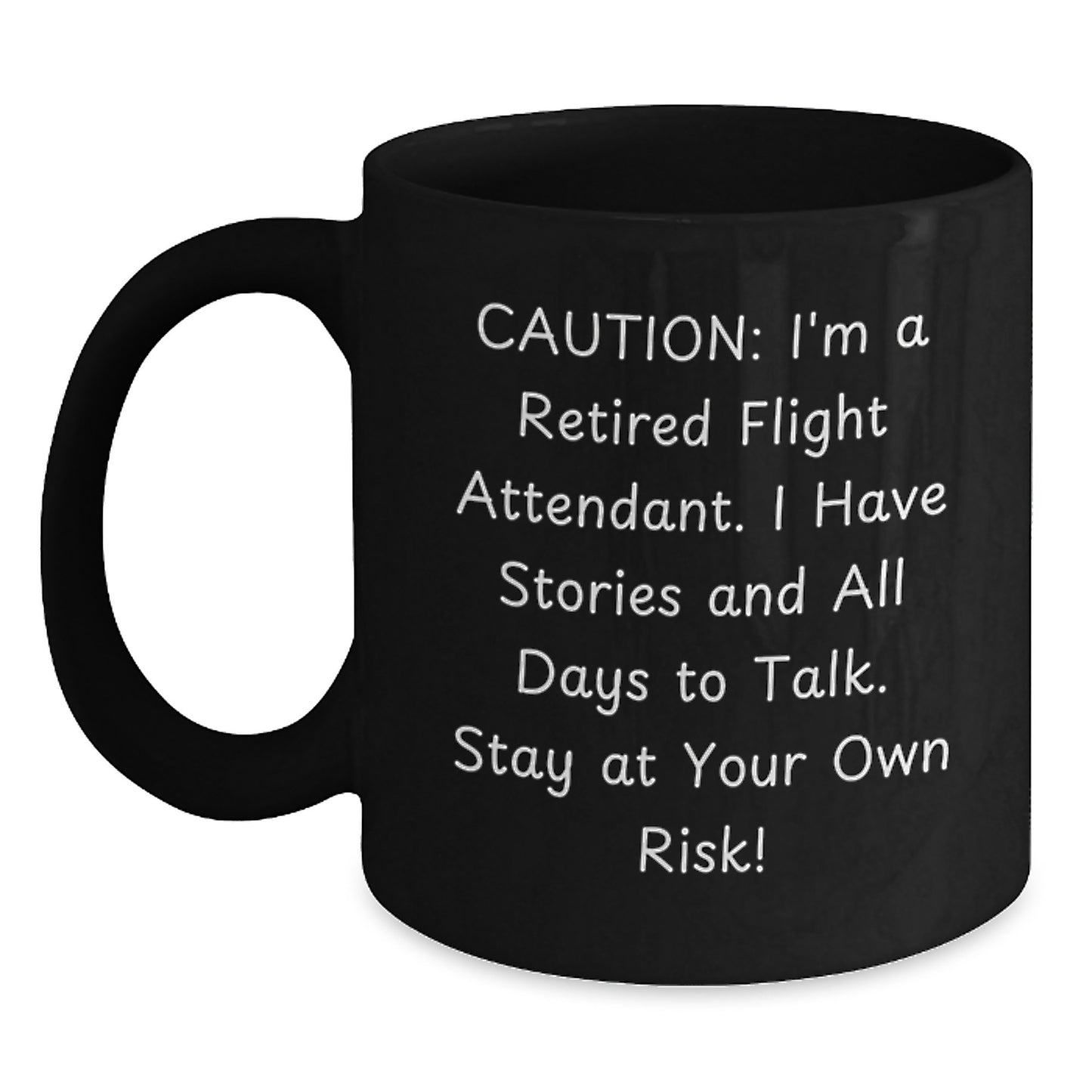 Funny Flight Attendant Gifts - I'm A Retired Flight Attendant, Stay At Your Own Risk! Black Coffee Mug for Flight Attendant Birthday from Friends - Main