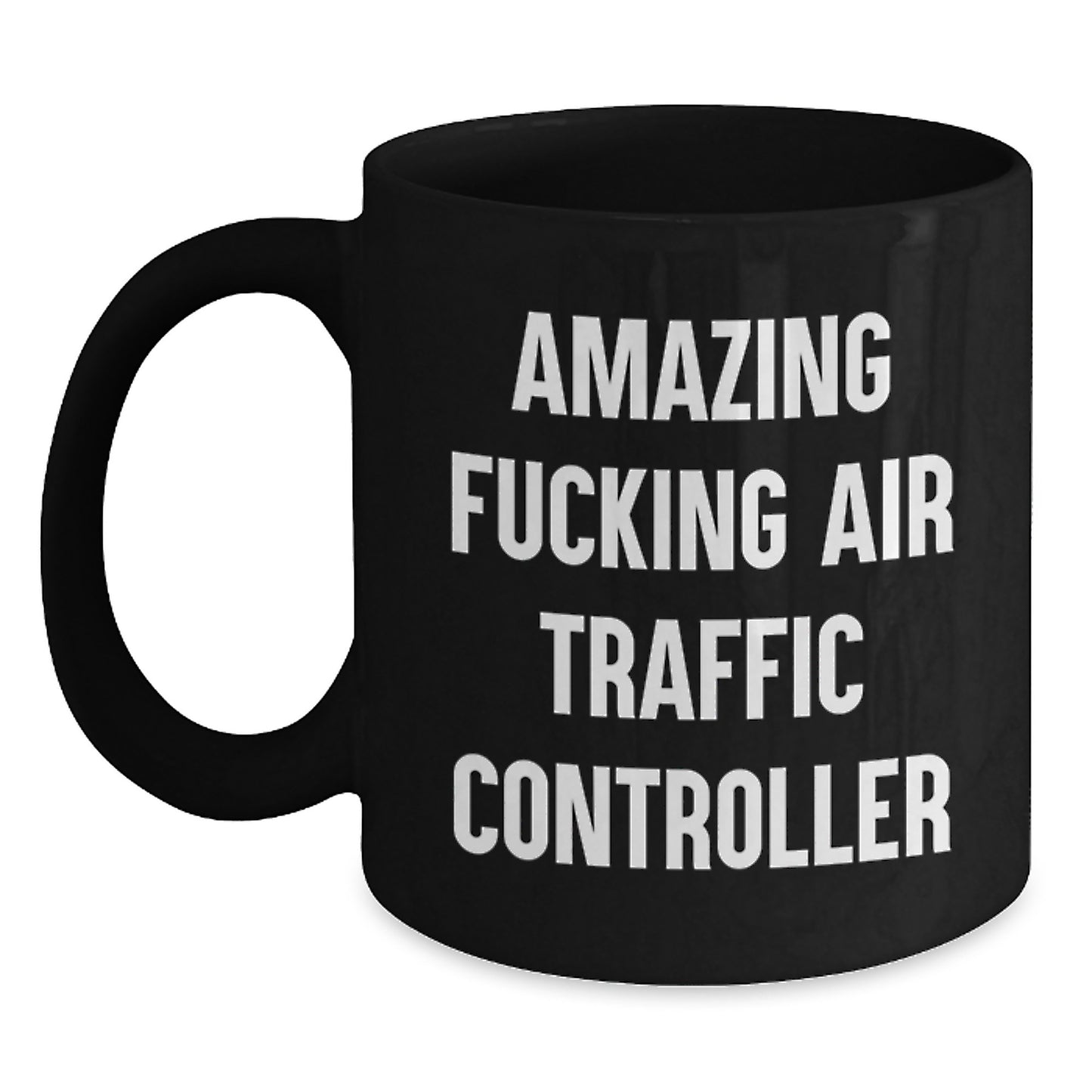 Funny Air Traffic Controller Gifts for Men from Friends - Amazing Quote on Black Coffee Mug, Graduation Unique Gifts - Main