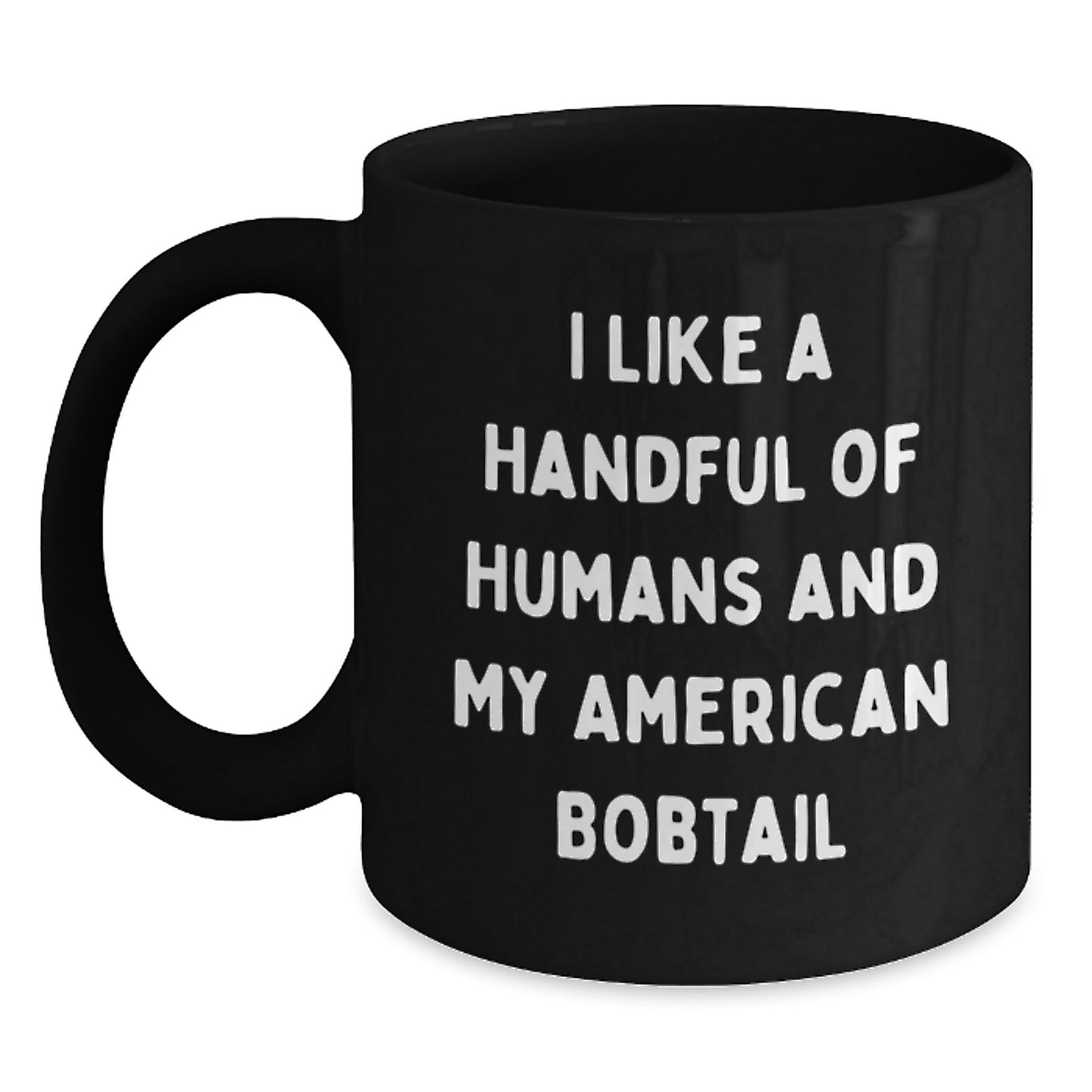 American Bobtail Cat Lover Gifts from Friends Funny Quote Mug, Birthday Unique Gifts for Women, Gifts for Cat Enthusiasts, 11oz or 15oz Black Coffee Mug - Main