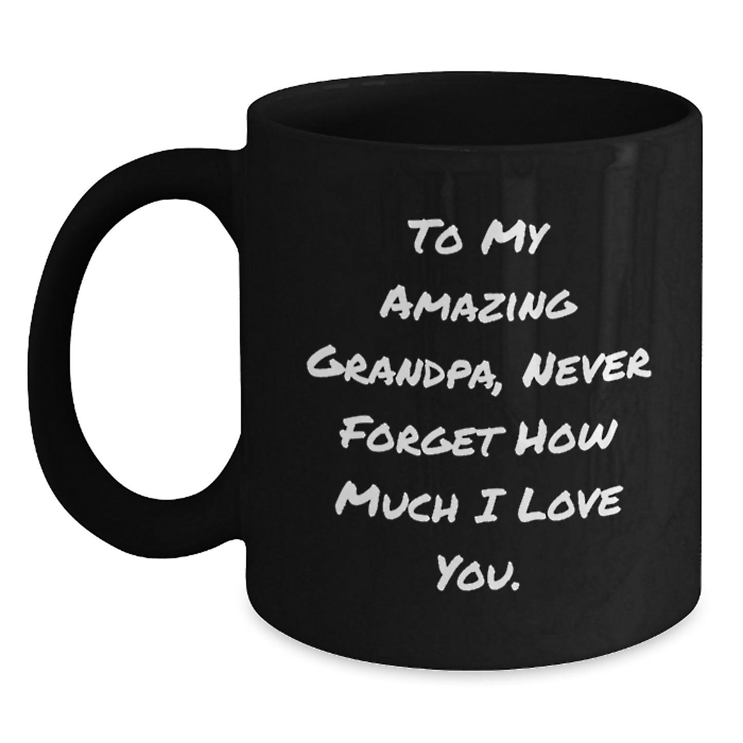 Gifts from Family to My Amazing Grandpa, Inspirational Quotes on Black Coffee Mug for Graduation, Grandpa Gifts - Main