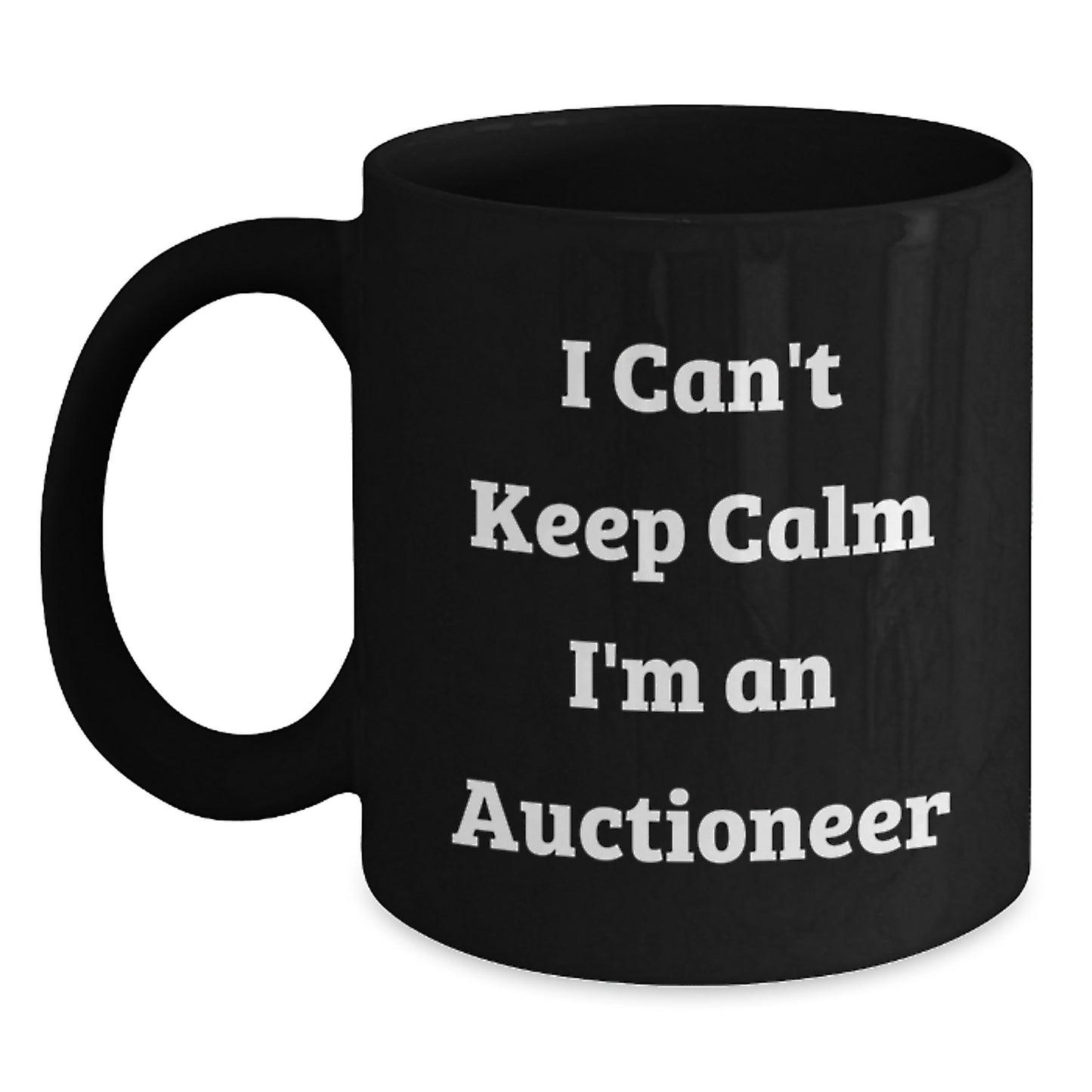 Auctioneer Humor Gifts from Friends, Funny Black Coffee Mug for Graduation, I Can't Keep Calm - Main
