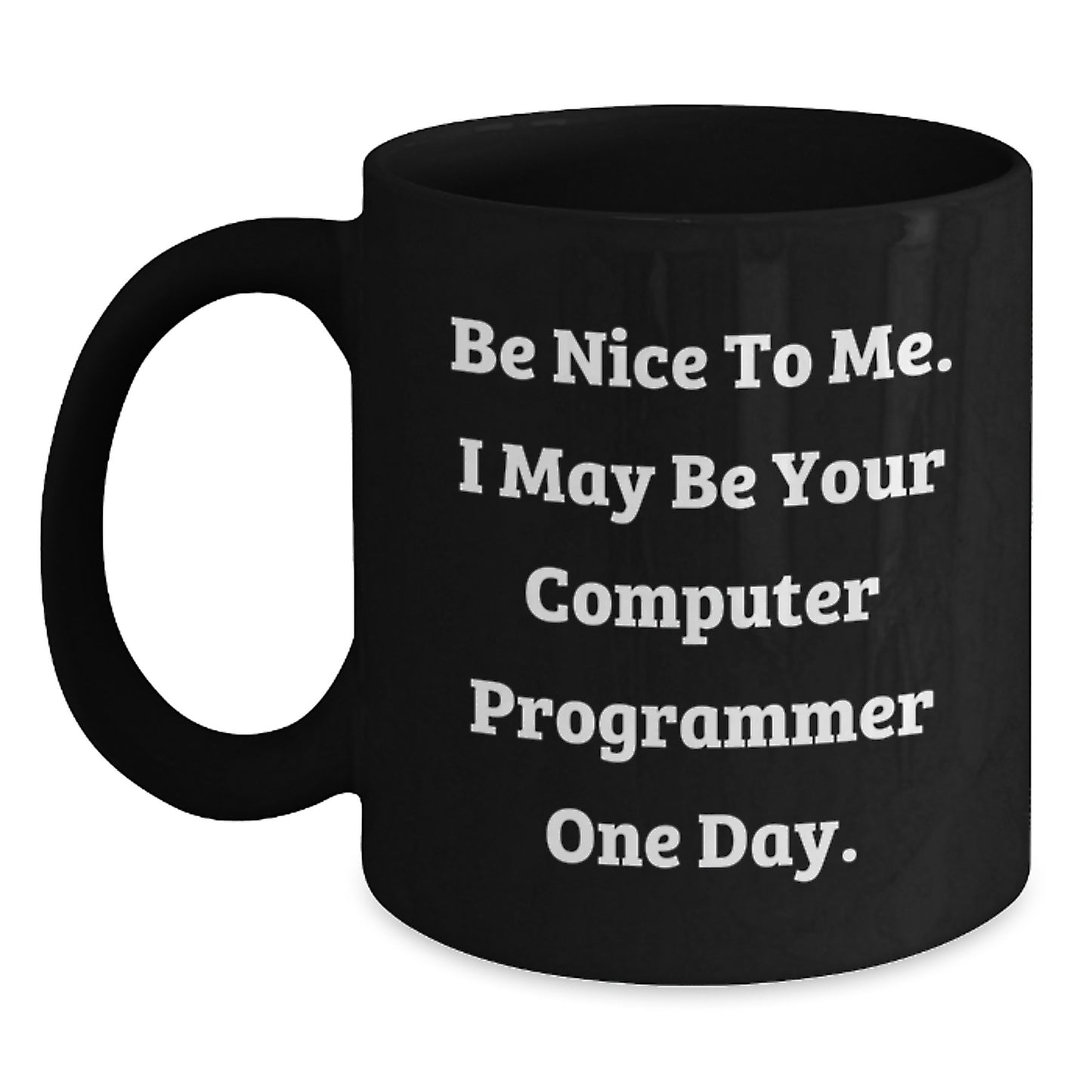 Computer Programmer Gifts, Funny Quote Black Coffee Mug, Graduation Unique Gifts from Friends, Coworkers, or Family - Main