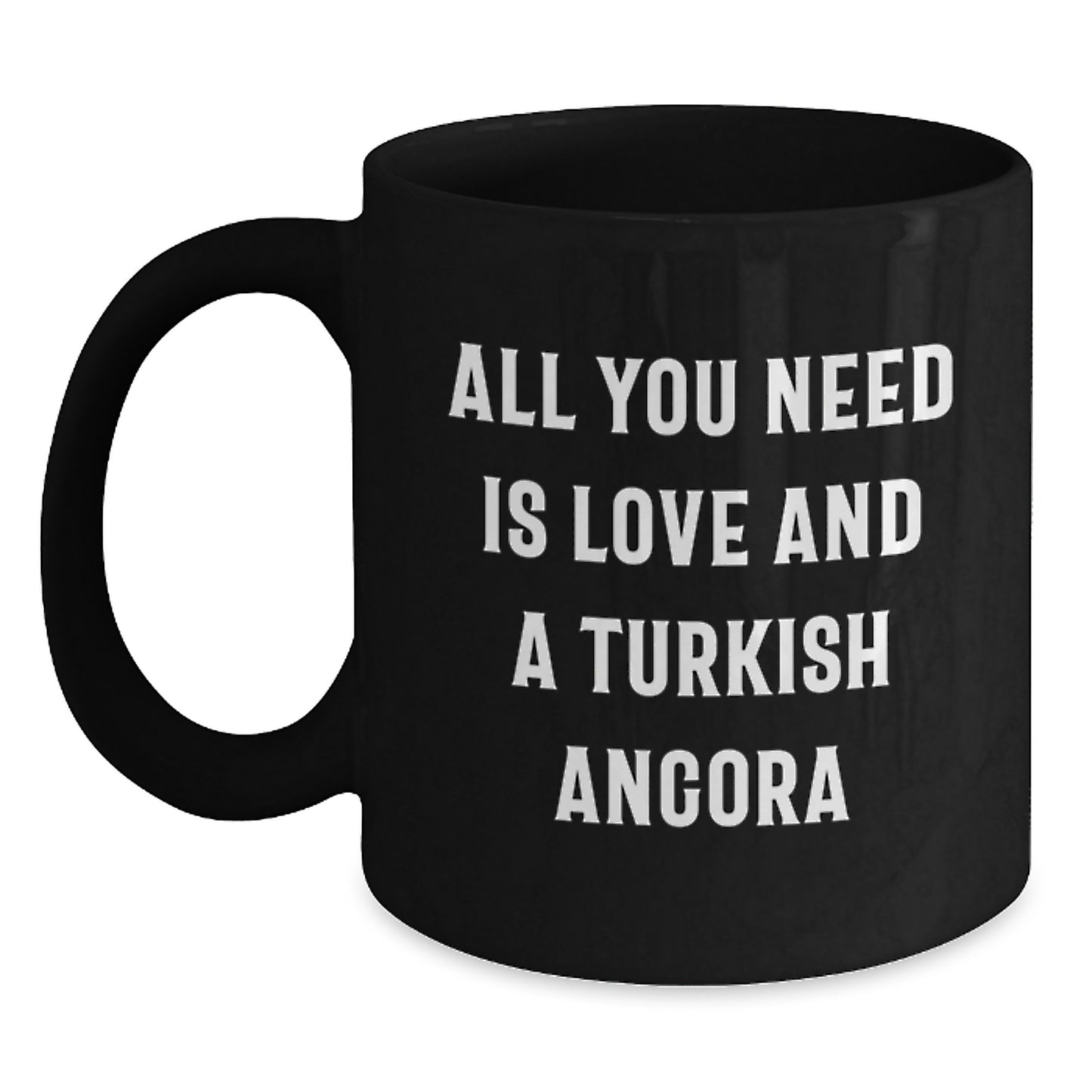 Love Turkish Angora Cats, Funny Gifts from Friends, Gifts for Turkish Angora Cat Lovers, Birthday Unique Present - Main