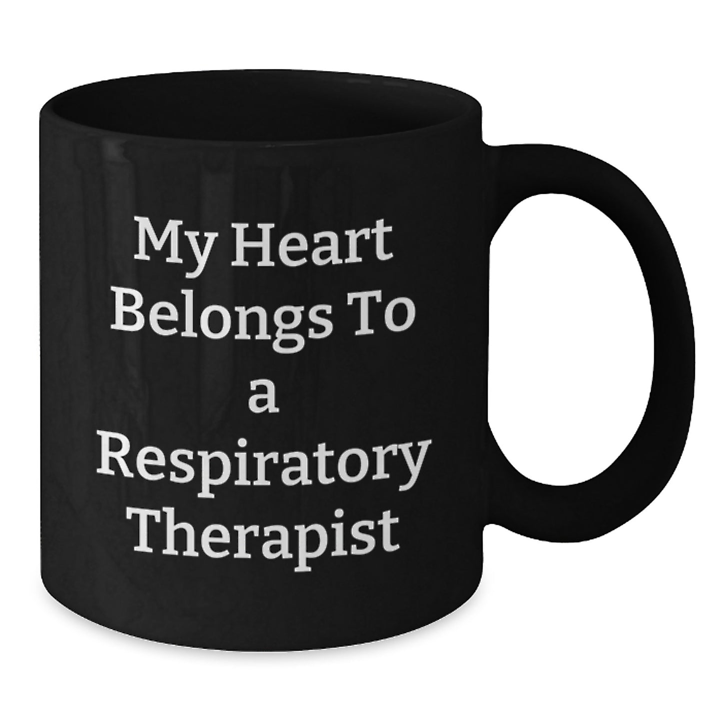 Funny Quotes for Respiratory Therapist Gifts from Friends to Coworkers, 'My Heart Belongs To A Respiratory Therapist' Black Coffee Mug for Graduation Unique Gifts - Additional