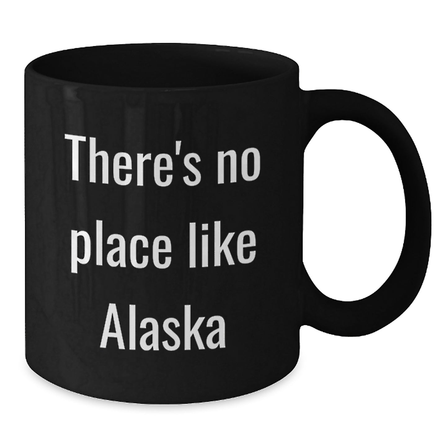 Funny Alaska Gifts for Men from Friends - 'There's No Place Like Alaska' Black Coffee Mug, Graduation Unique Gifts - Additional