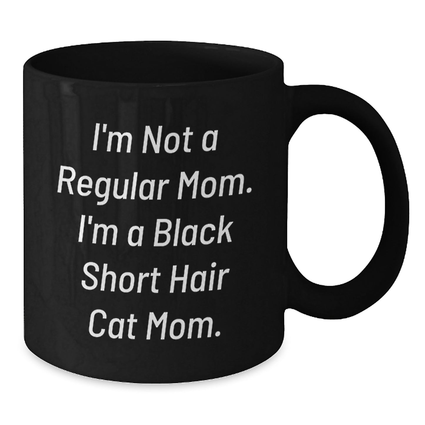Black Short Hair Cat Gifts for Men or Women - Funny Quote Mug for Mom or Dad - Graduation Unique Gifts from Family to Friends - Additional