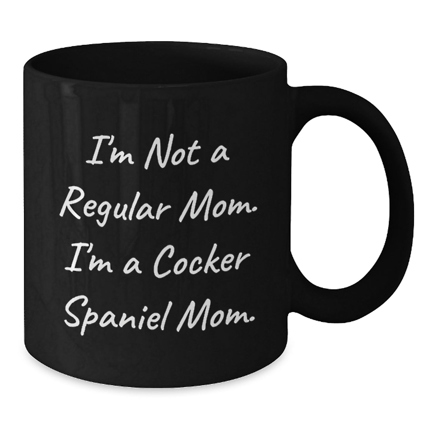 Cocker Spaniel Dog Mom Gifts, Funny Quote Mug for Graduation from Mom to Friends, Black Coffee Mug with 11oz or 15oz Capacity - Additional
