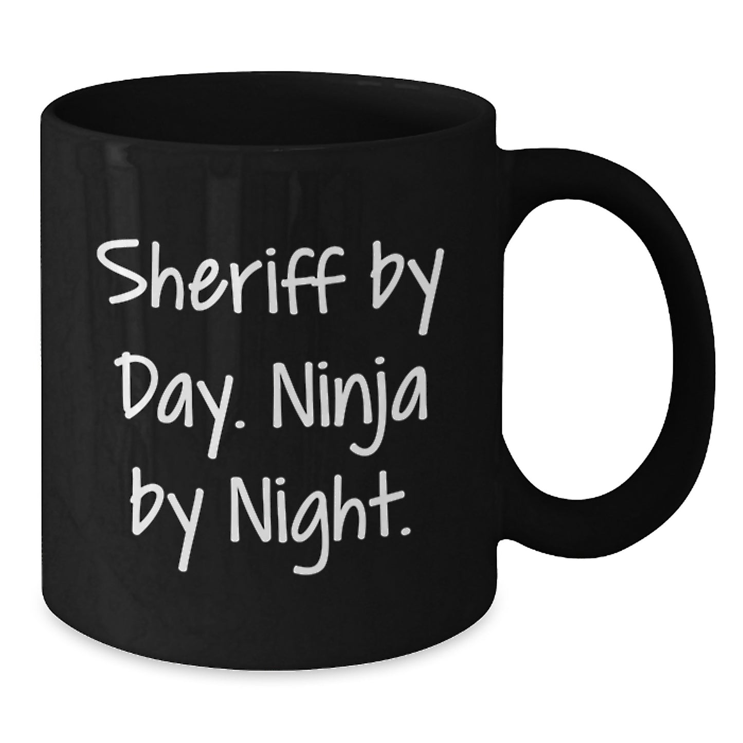 Sheriff Gifts by Day, Ninja by Night Funny Black Coffee Mug for Graduation, Gifts from Friends and Family - Additional
