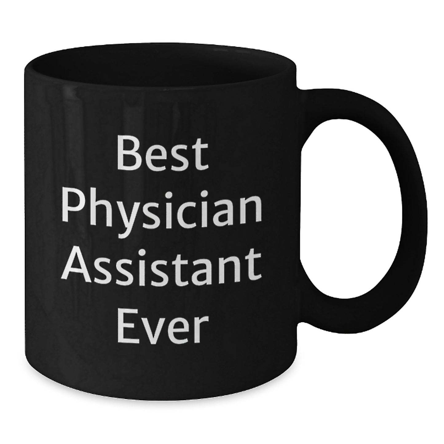 Funny Best Physician Assistant Ever Gifts for Physician Assistant Graduation Black Coffee Mug from Family - Additional