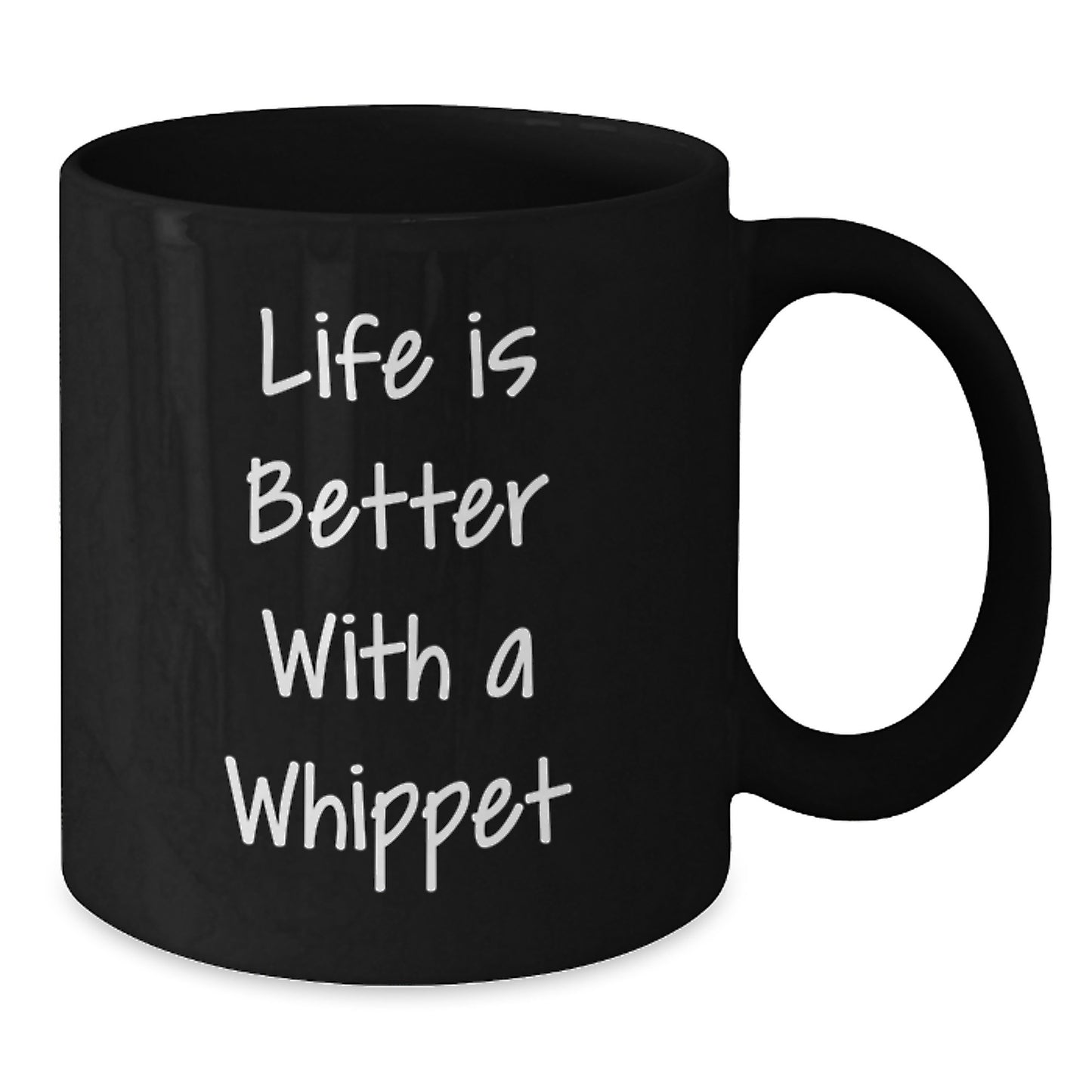 Whippet Dog Lovers Funny Birthday Unique Gift Gifts from Friends to Family, Life Is Better With A Whippet Black Coffee Mug - Additional