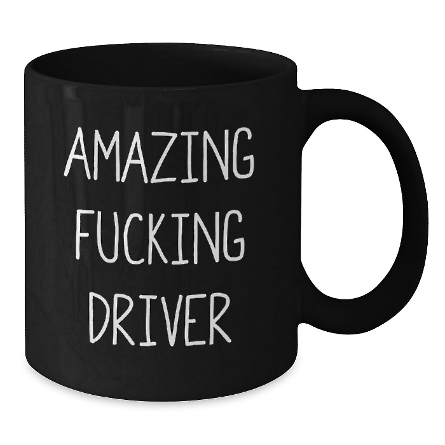 Funny Driver Gifts from Friends - Amazing F--king Driver Quote Black Coffee Mug, Graduation Unique Gifts for Men - Additional