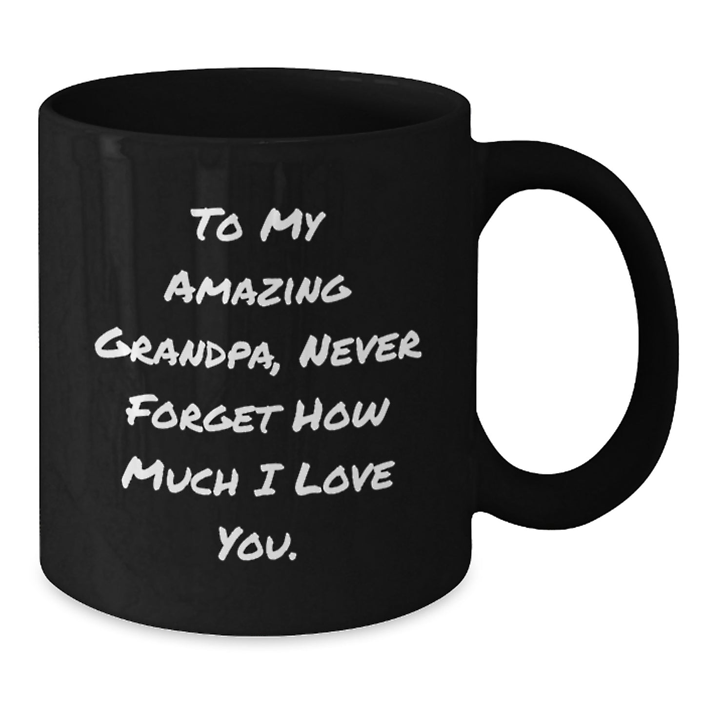 Gifts from Family to My Amazing Grandpa, Inspirational Quotes on Black Coffee Mug for Graduation, Grandpa Gifts - Additional