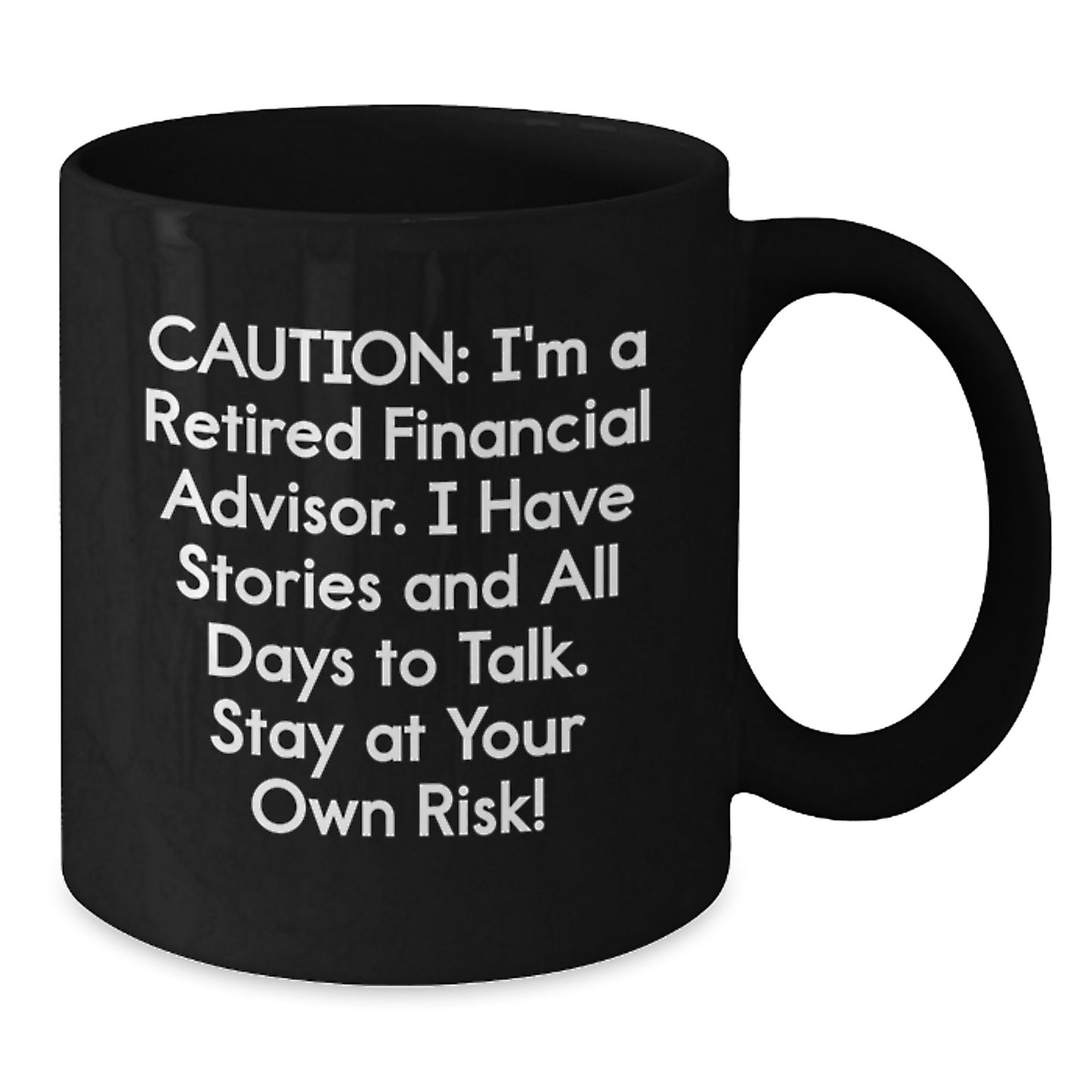 Comedic Financial Advisor Gifts from Friends to Men, Black Coffee Mug with Quote, Birthday Unique Presents - Additional