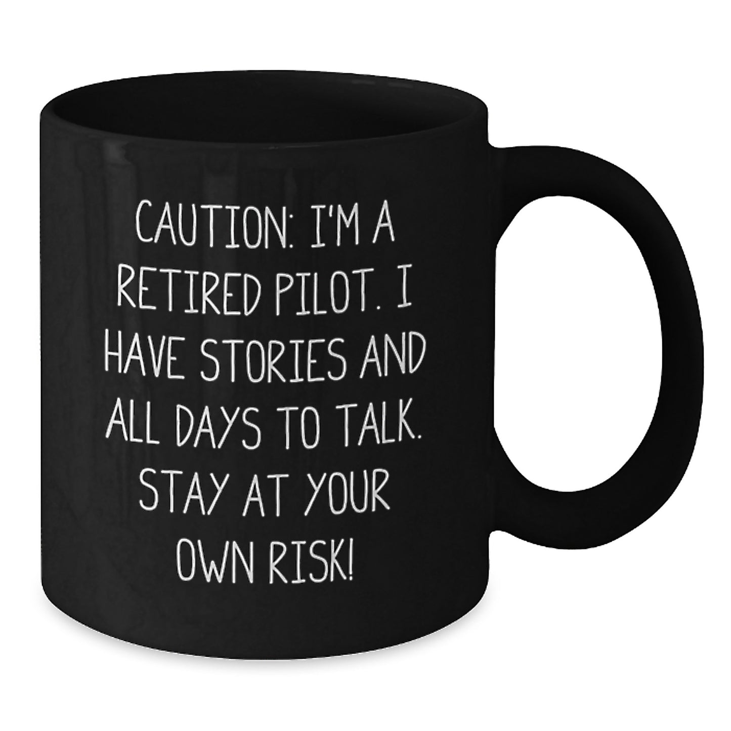 Funny Pilot Gifts for Birthday: 'Caution: I'm A Retired Pilot...' Black Coffee Mug, Gifts from Friends, Coworkers or Family - Additional