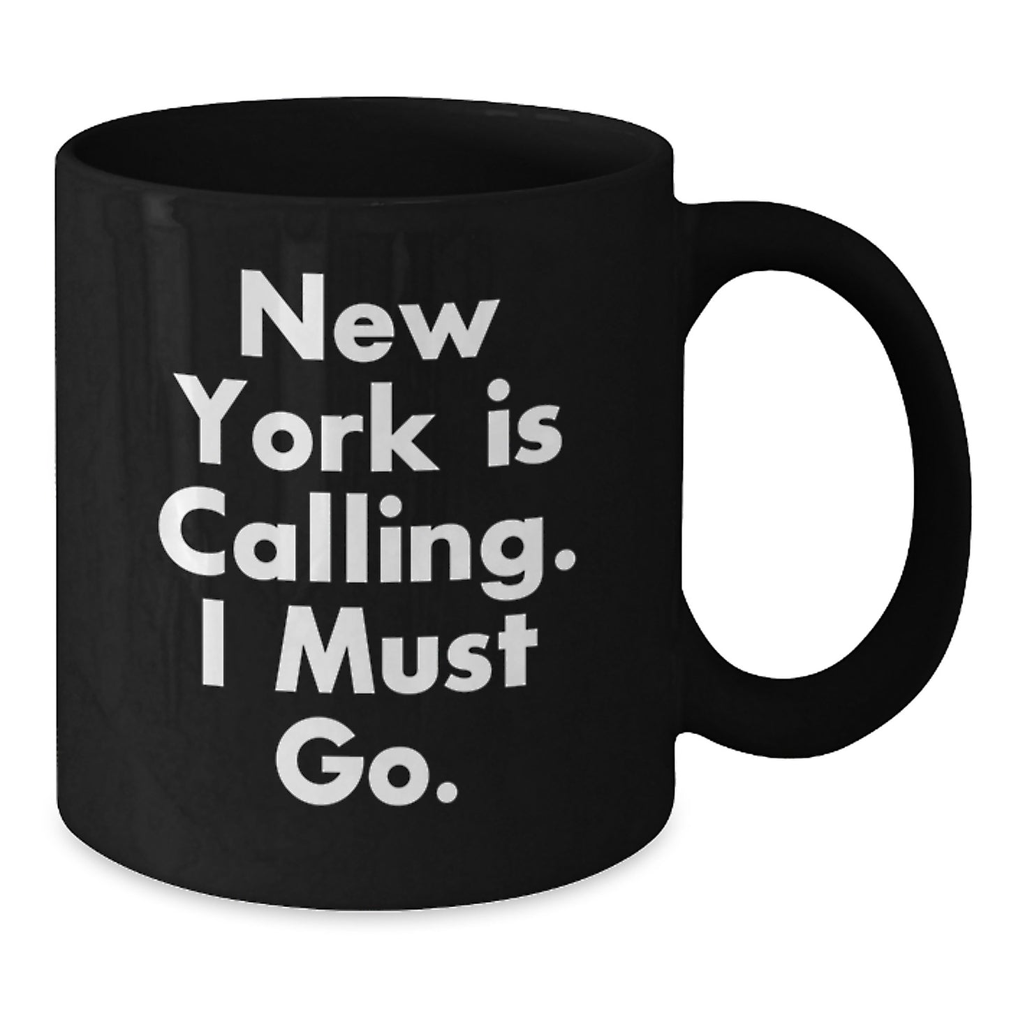 New York Calling Funny Quote Black Coffee Mug Gifts for Men from Friends Birthday - Additional