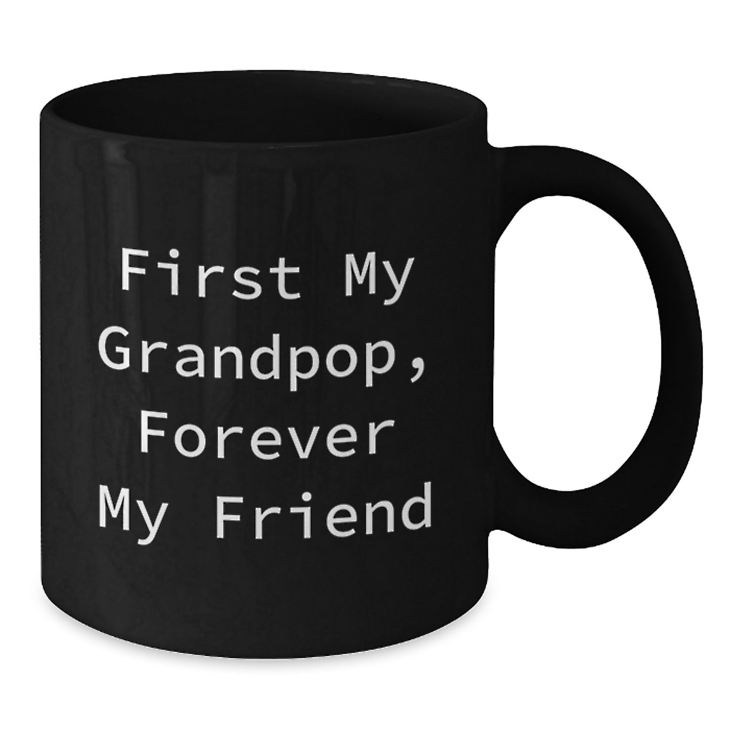 Funny Grandpop Quotes Black Coffee Mugs Gifts from Men to Grandpop on Birthday Forever in Memories - Additional