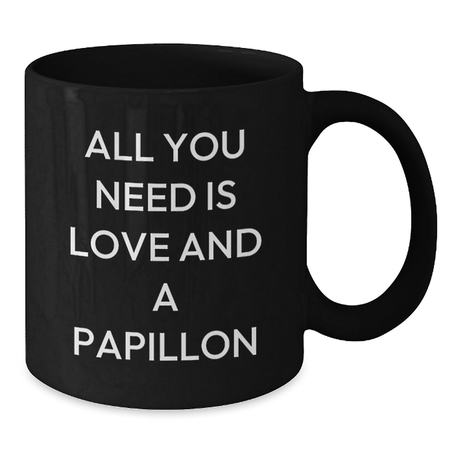 Papillon Dog Lovers' Gift, Funny Quote Coffee Mug, Birthday Unique Treasures from Friends, Family, or Coworkers for Men, Women, or Papillon Dog Enthusiasts - Additional