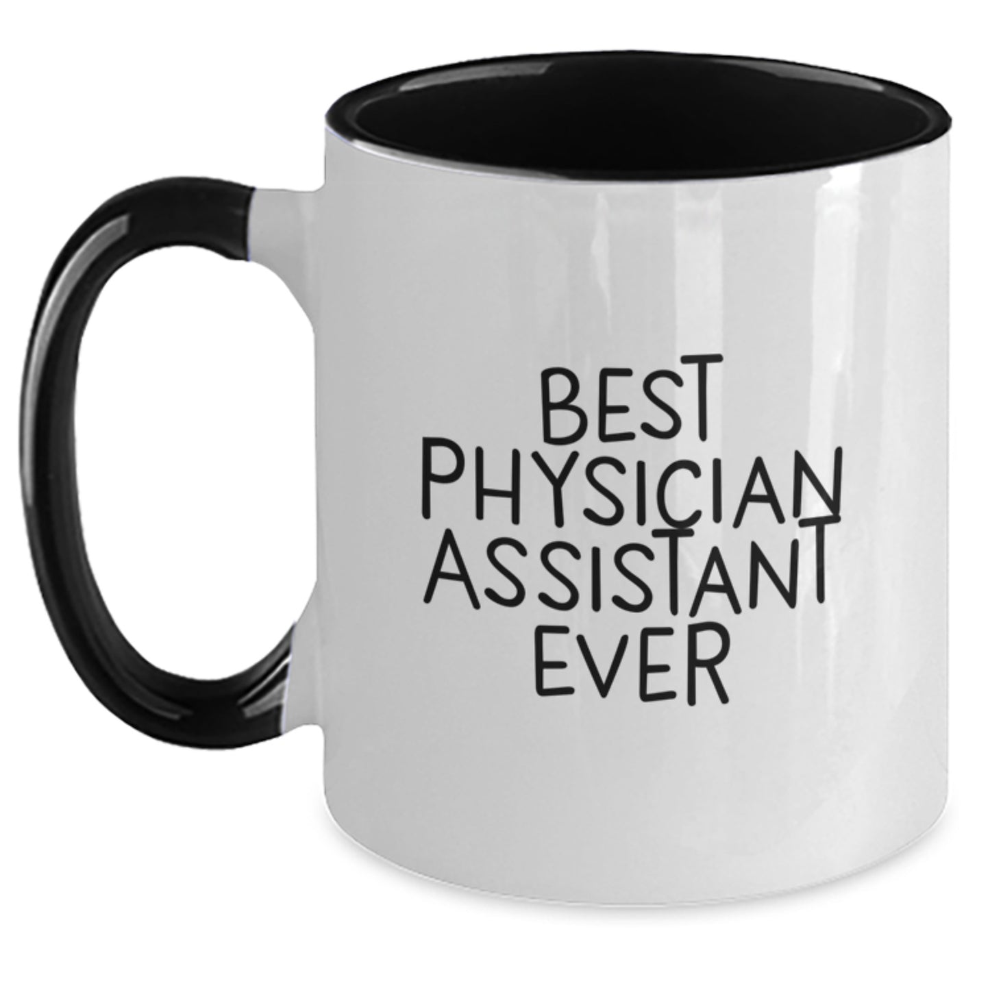 Funny Best Physician Assistant Ever Two Tone Coffee Mugs Gifts from Family to Physician Assistant Grads - Main