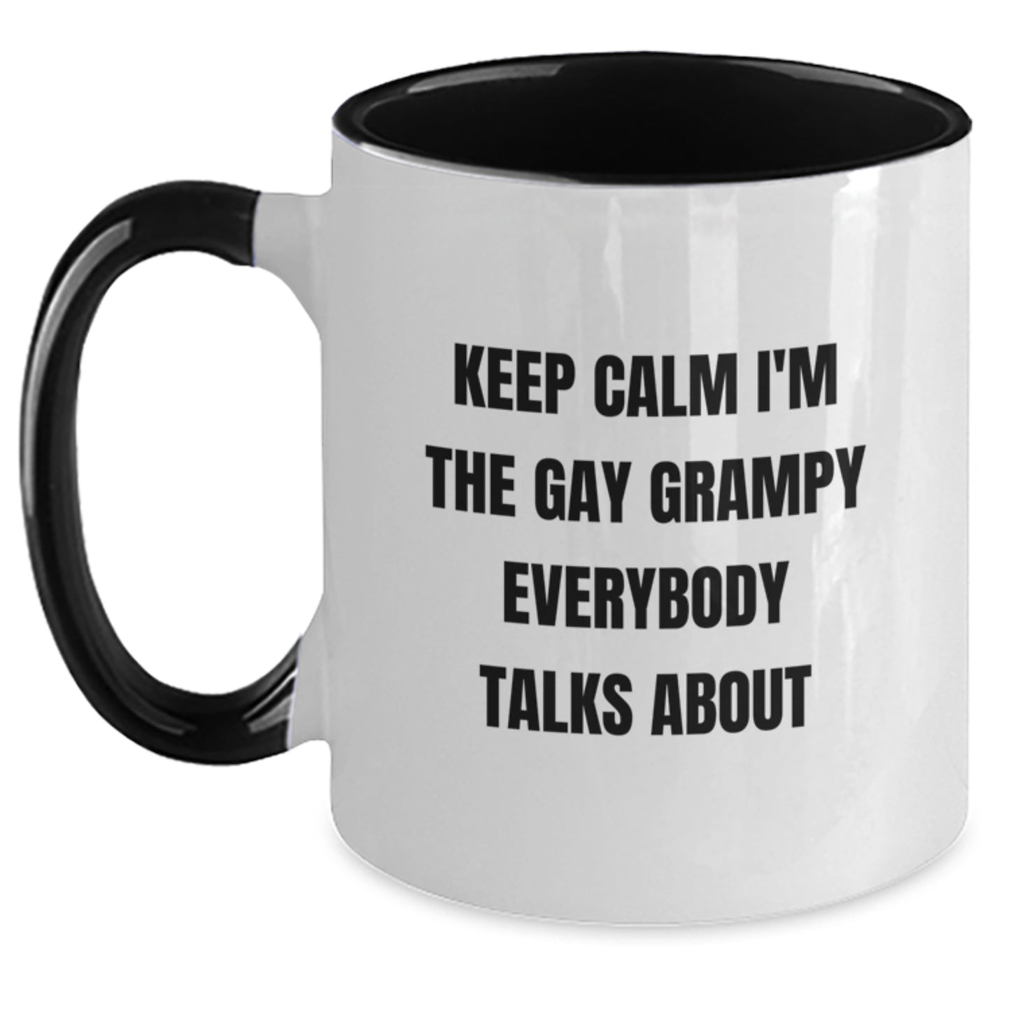 Funny Grampy Gifts Two Tone Coffee Mug, Keep Calm I'm The Gay Grampy Everybody Talks About, Unique Birthday Present from Friends to Grampy - Main