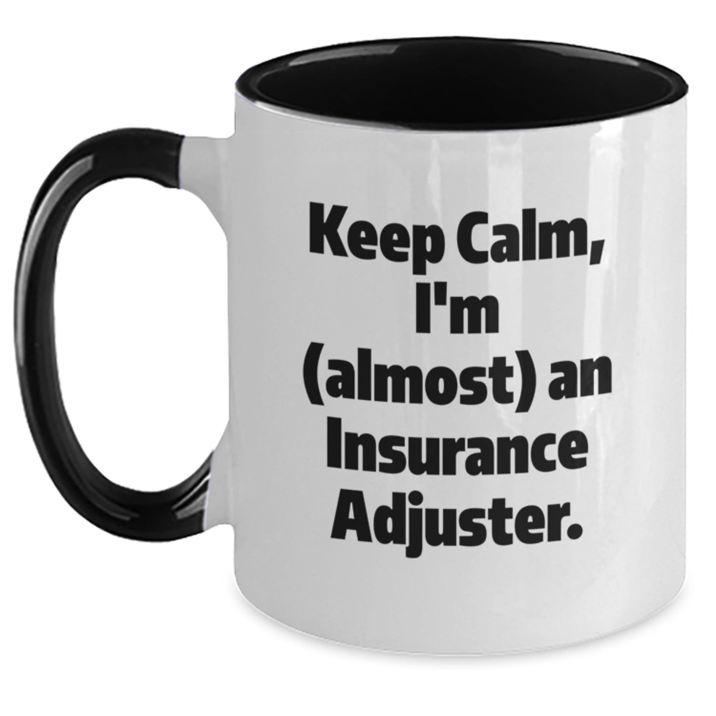 Insurance Adjuster Gifts, Funny Inspirational Quote, Two Tone Coffee Mug for Insurance Adjuster, Gifts from Friends for Graduation Unique Gifts - Main