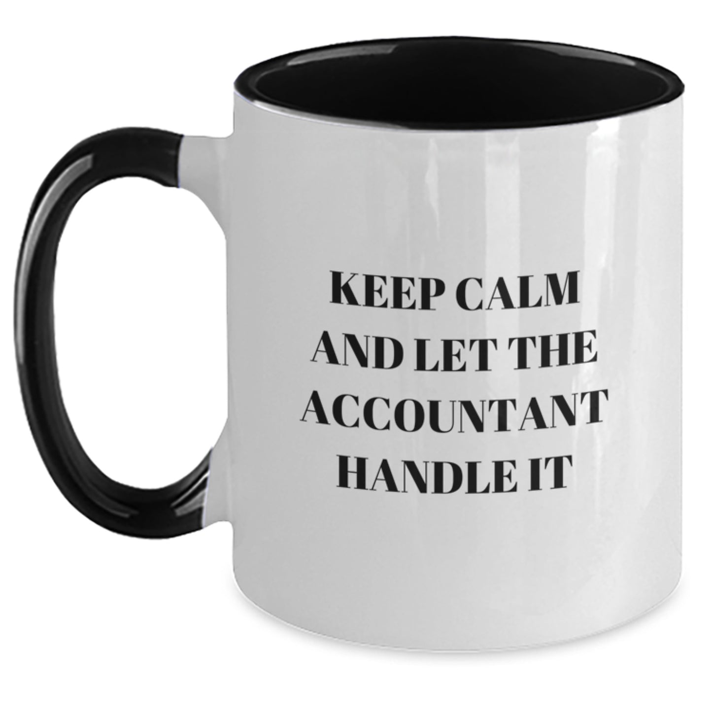 Funny Accountant Gifts from Men to Women - Keep Calm and Let the Accountant Handle It Two Tone Coffee Mug for Graduation Unique Gifts - Main