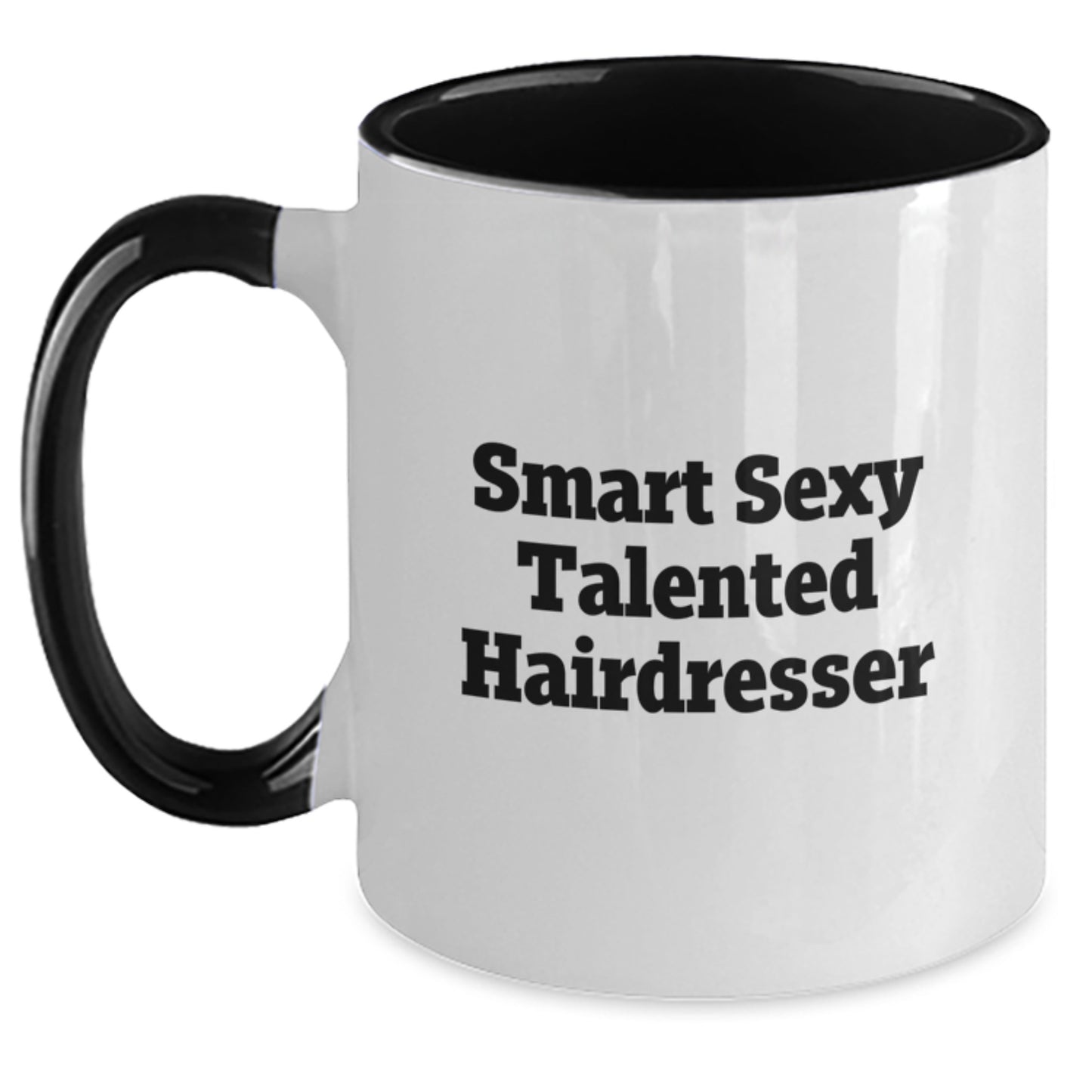 Funny Hairdresser Gifts, Smart Sexy Talented Hairdresser Quote, Two Tone Coffee Mug, Birthday Unique Gifts for Hairdresser, Gifts from Friends - Main
